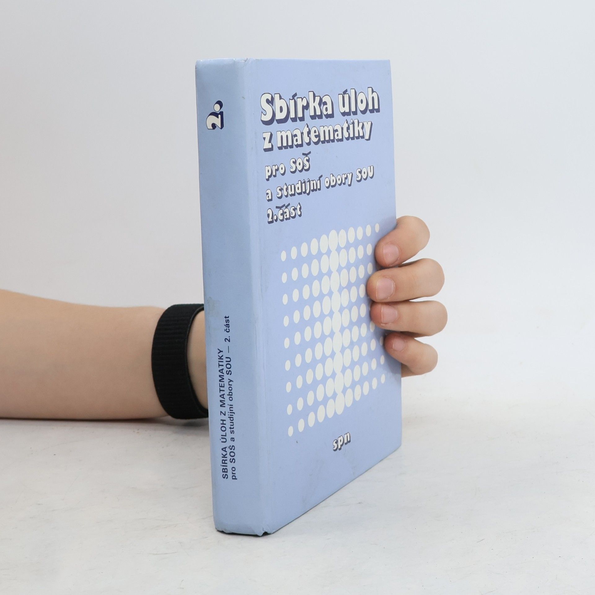 Autorenkollektiv Sbírka úloh z matematiky pro SOŠ a studijní obory SOU 2. část