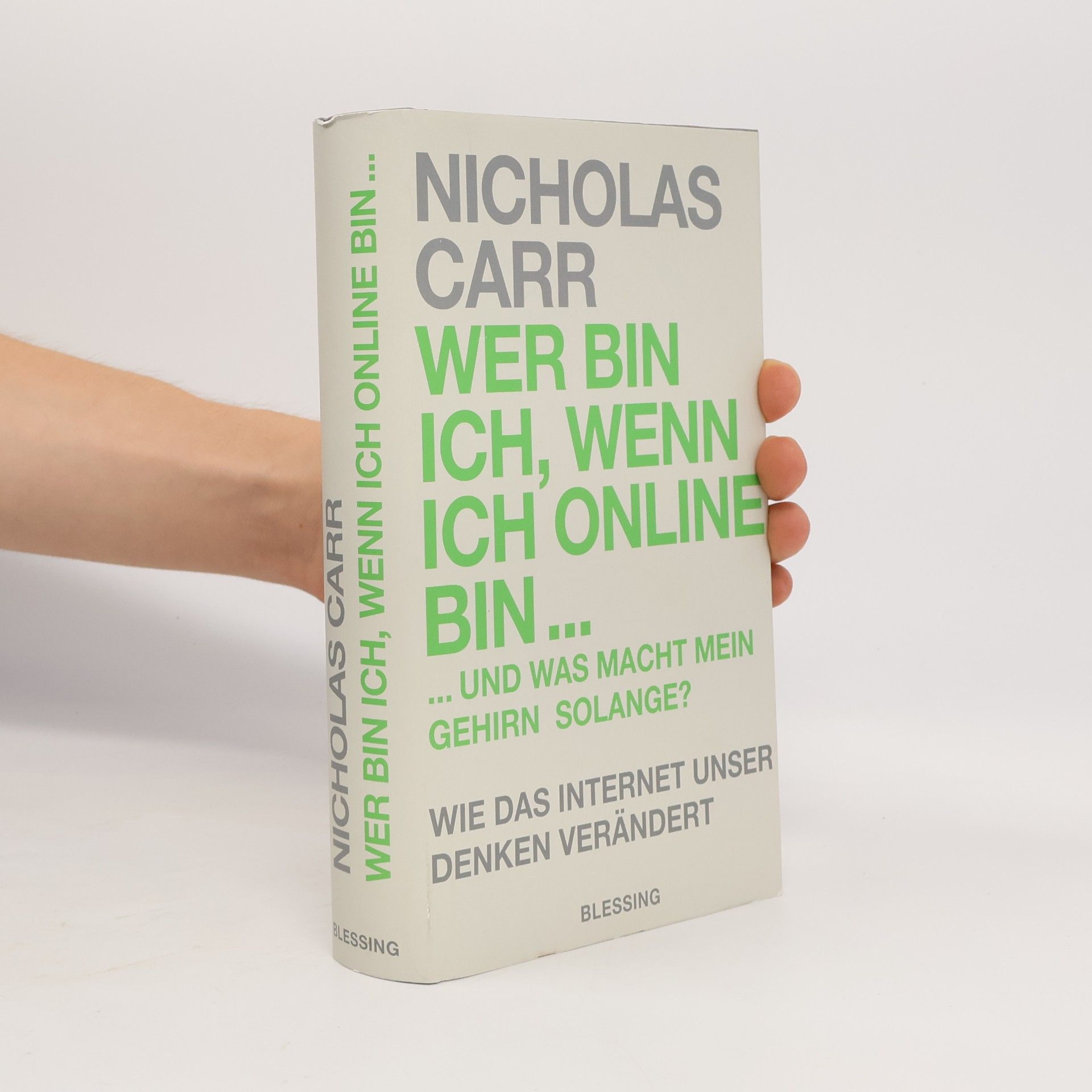 Nicholas Carr Wer bin ich, wenn ich online bin ... und was macht mein Gehirn solange?