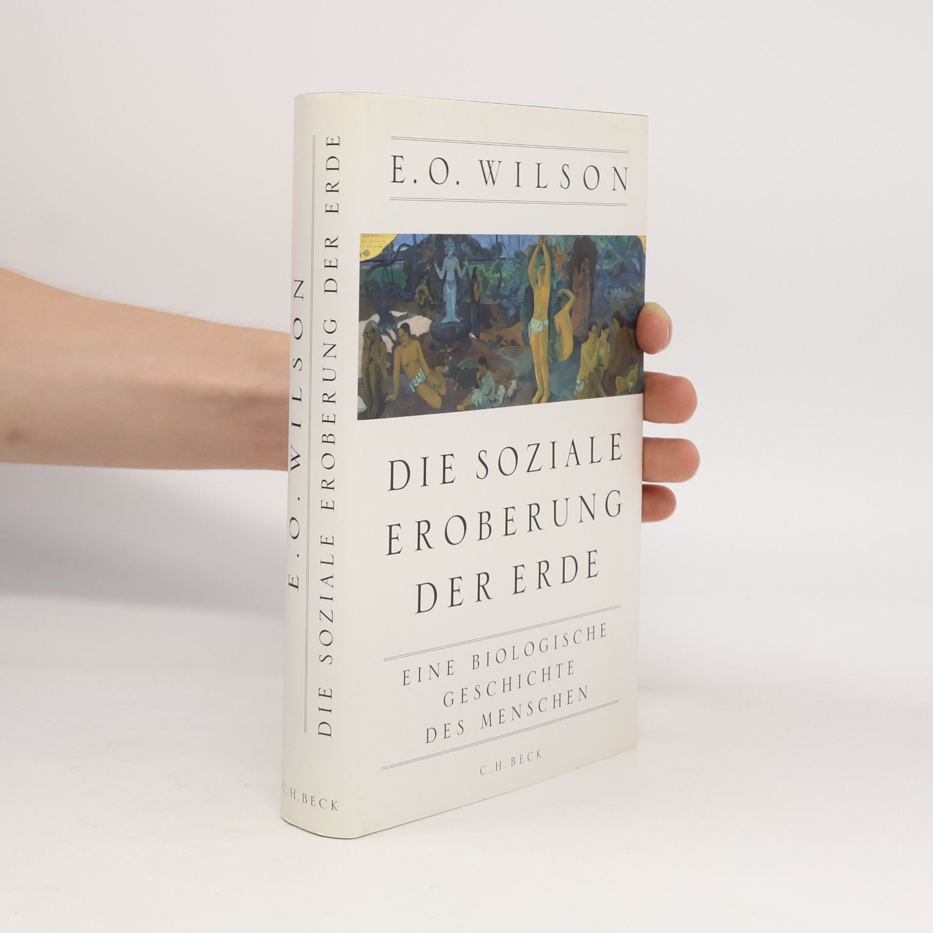 Edward O. Wilson Die soziale Eroberung der Erde