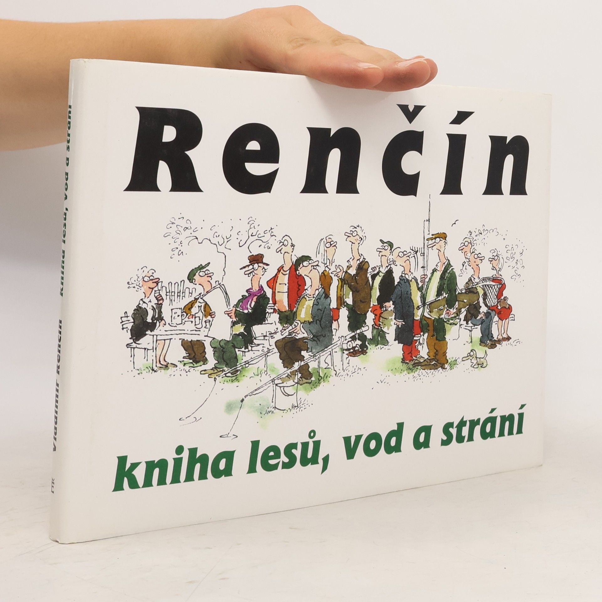 Vladimír Renčín Kniha lesů, vod a strání