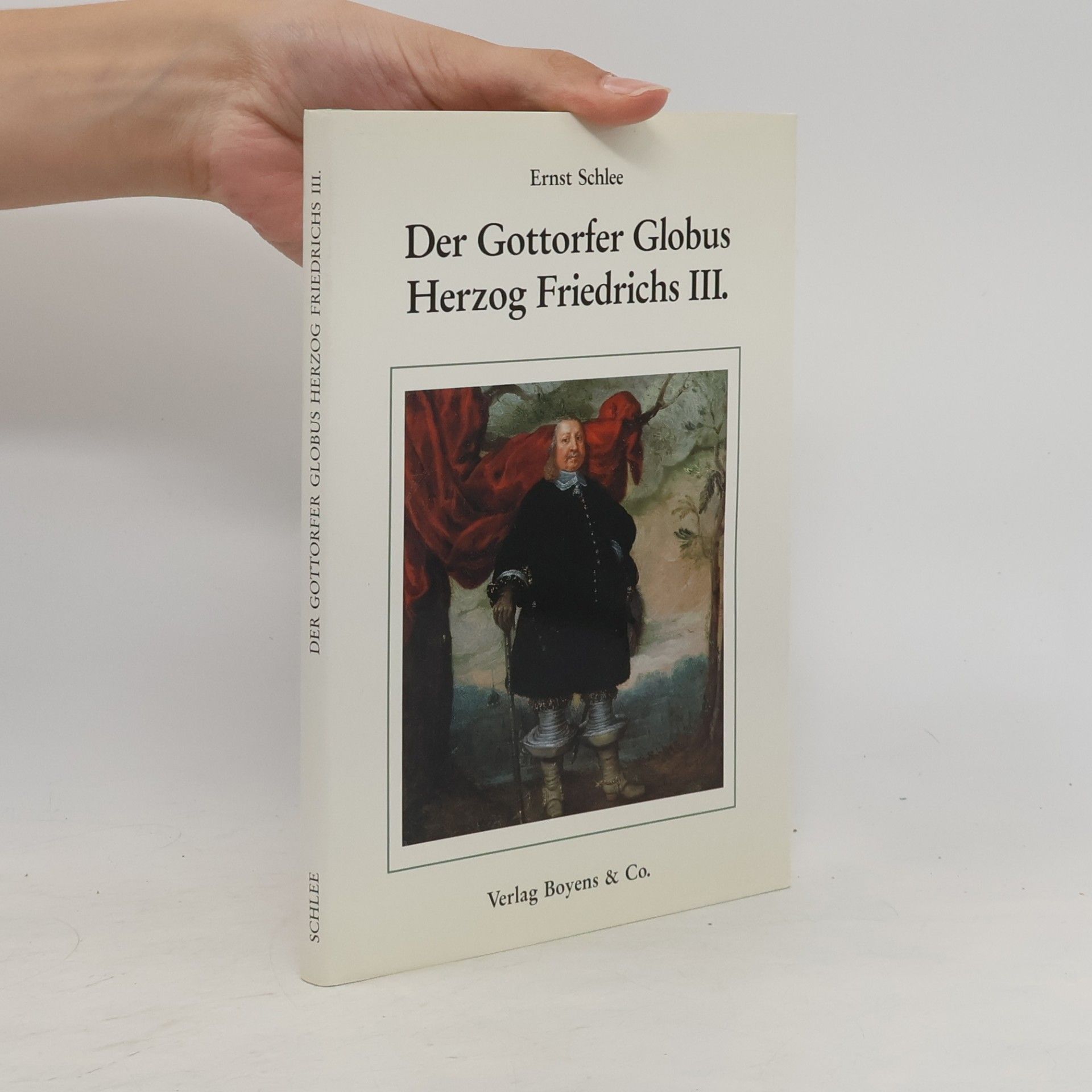 Ernst Schlee Der Gottorfer Globus Herzog Friedrichs III.