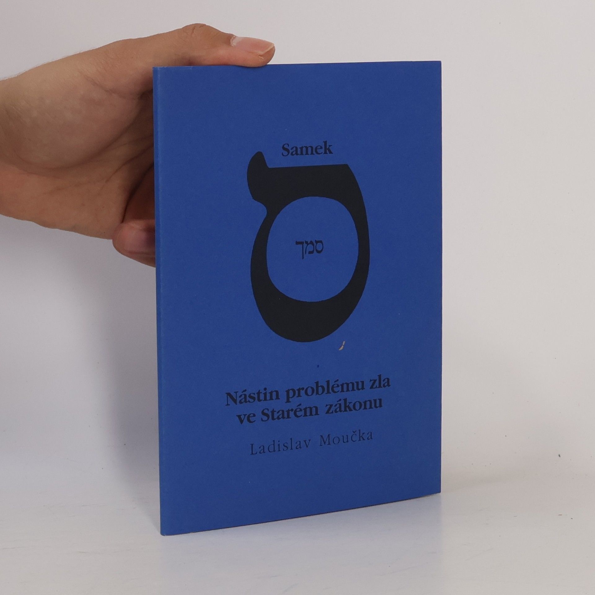 Ladislav Moučka Samek: Nástin problému zla ve Starém zákonu
