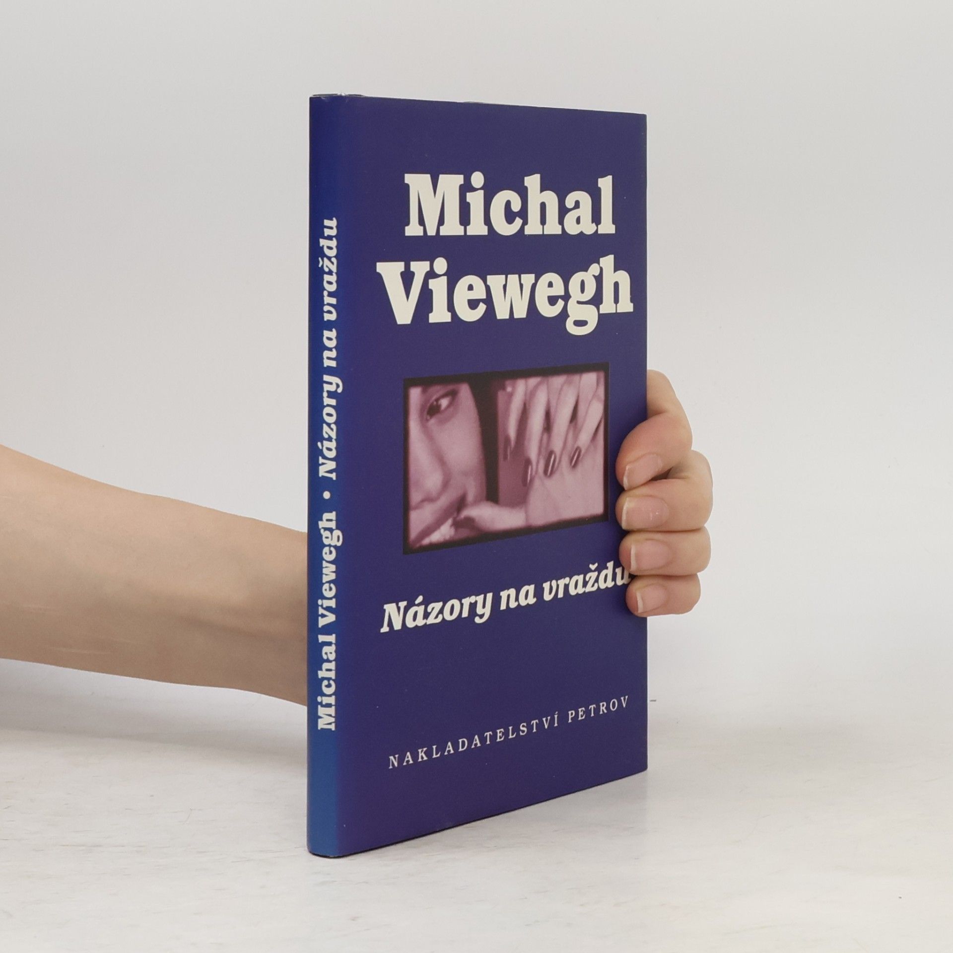 Michal Viewegh Názory na vraždu