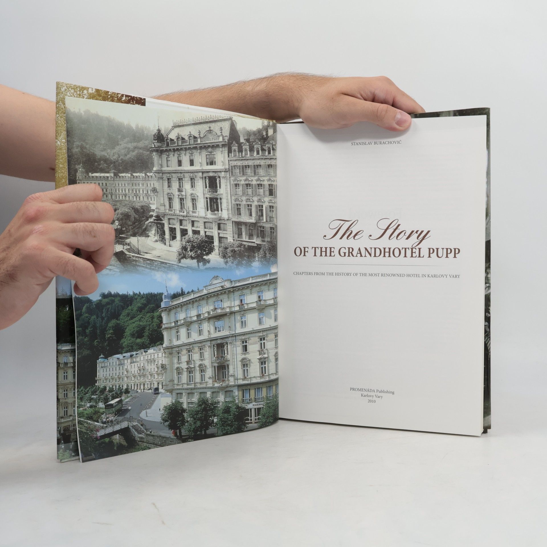 Stanislav Burachovič The Story of the Grandhotel Pupp