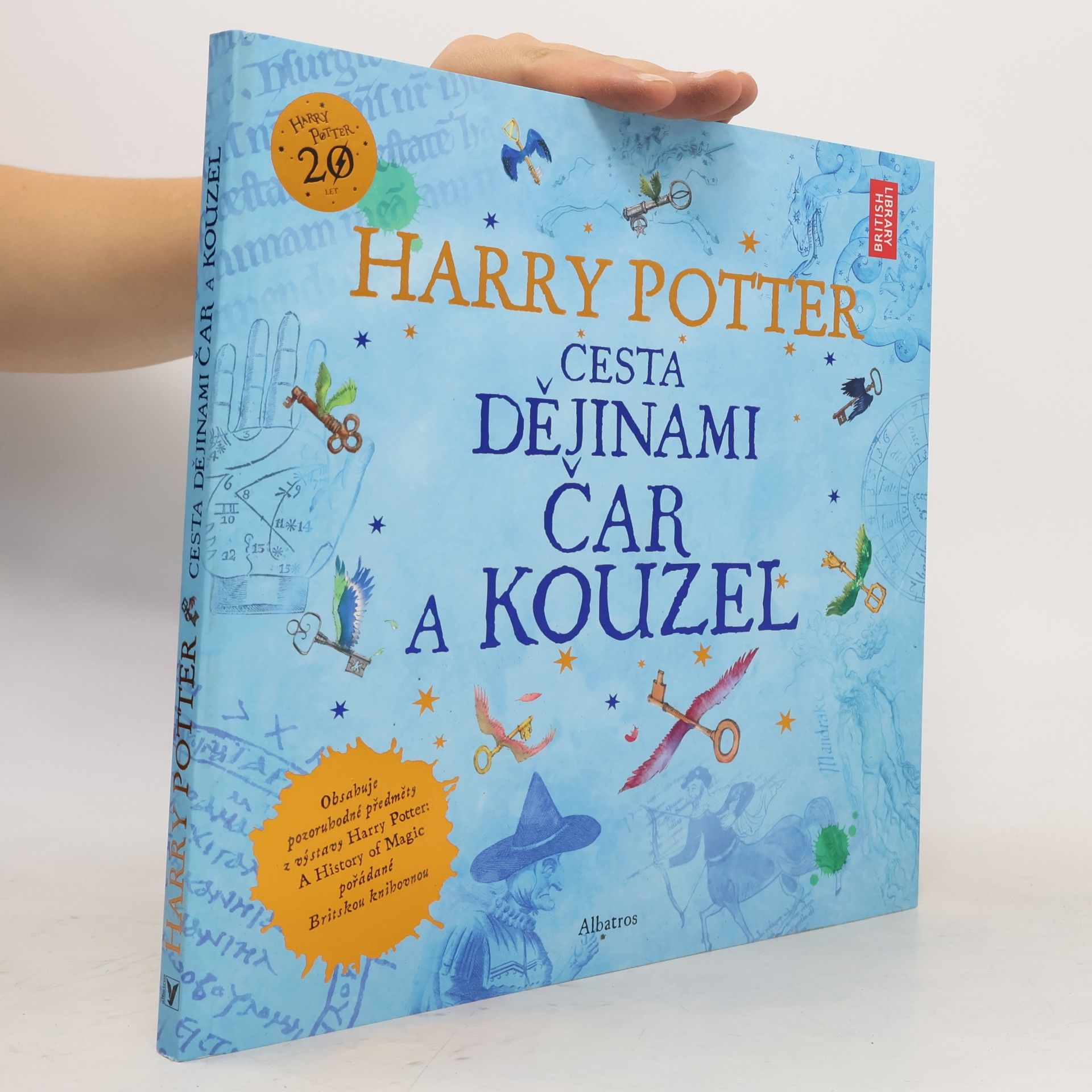 Kateřina Stupková Harry Potter. Cesta dějinami čar a kouzel