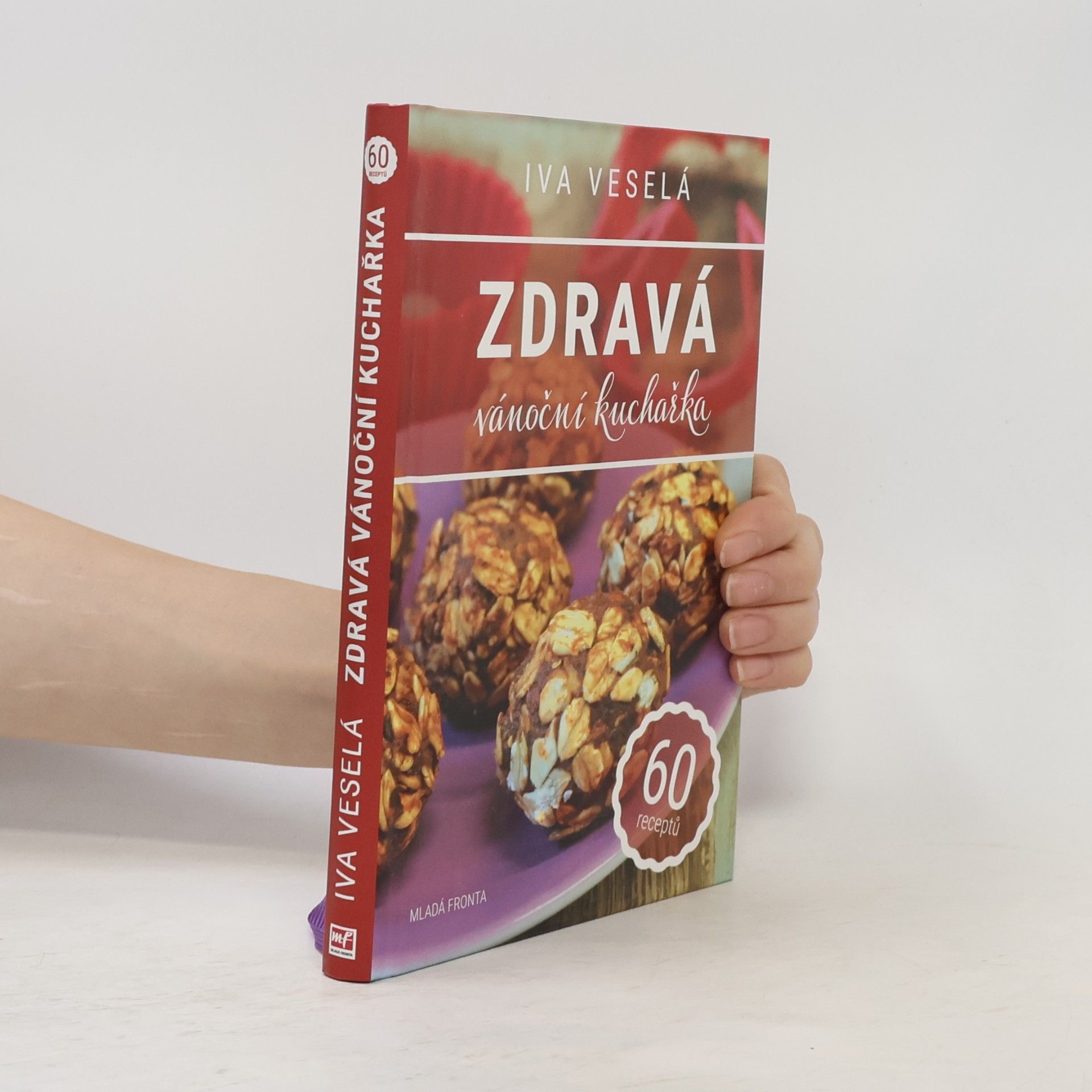 Iva Veselá Zdravá vánoční kuchařka