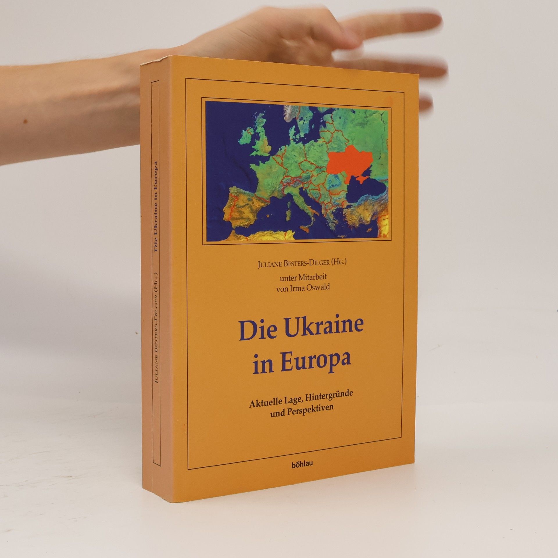 Irma Oswald Buchreihe des Institutes für den Donauraum und Mitteleuropa - 9: Die Ukraine in Europa
