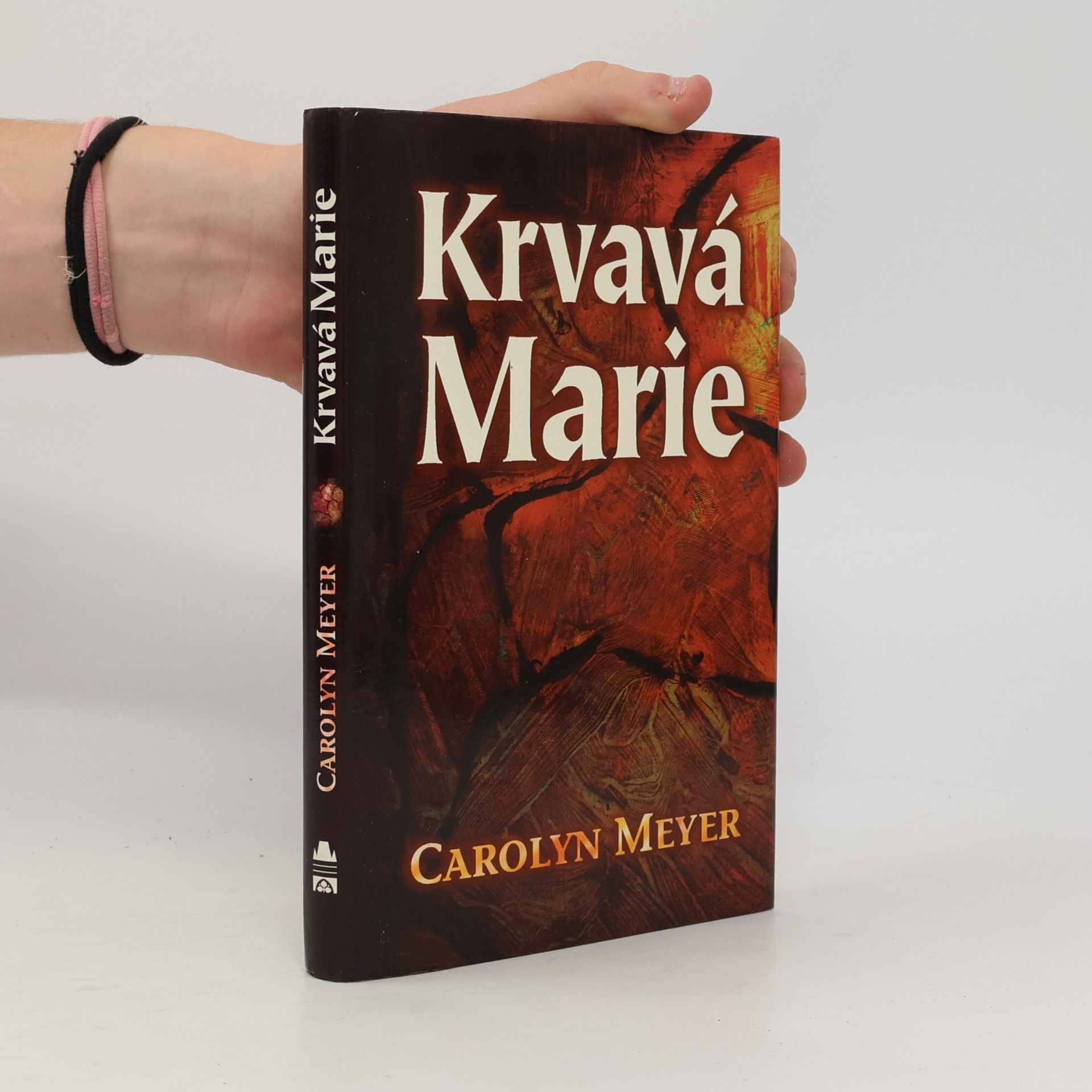Carolyn Meyer Krvavá Marie