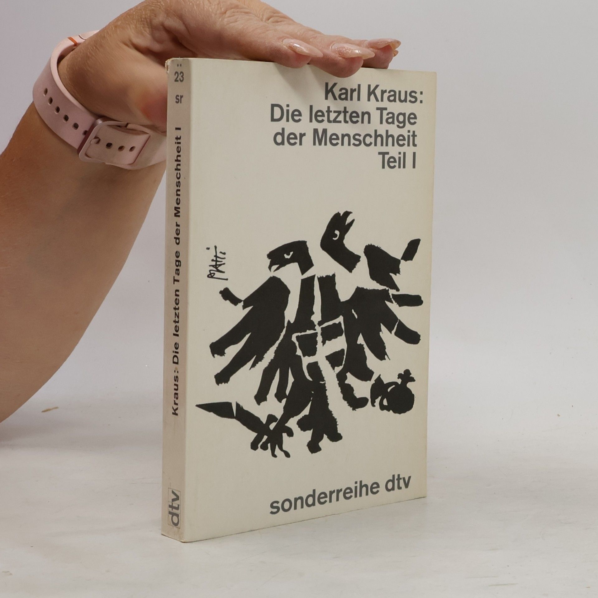 Karl Kraus Die Letzten Tage der Menschheit, Teil I.