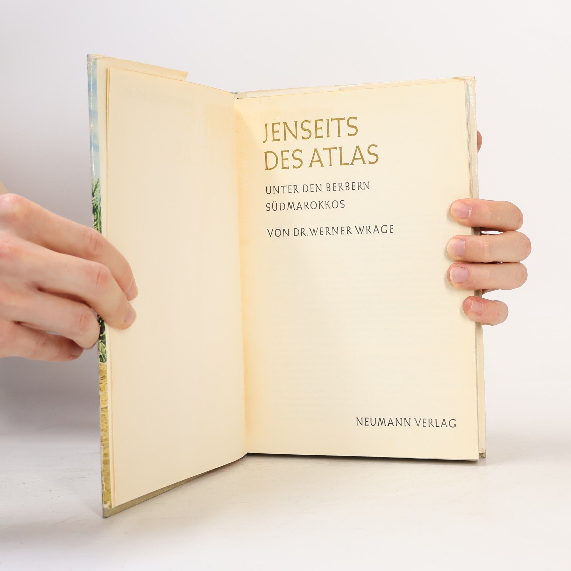 Werner Wrage Jenseits des Atlas. Unter den Berbern Südmarokkos