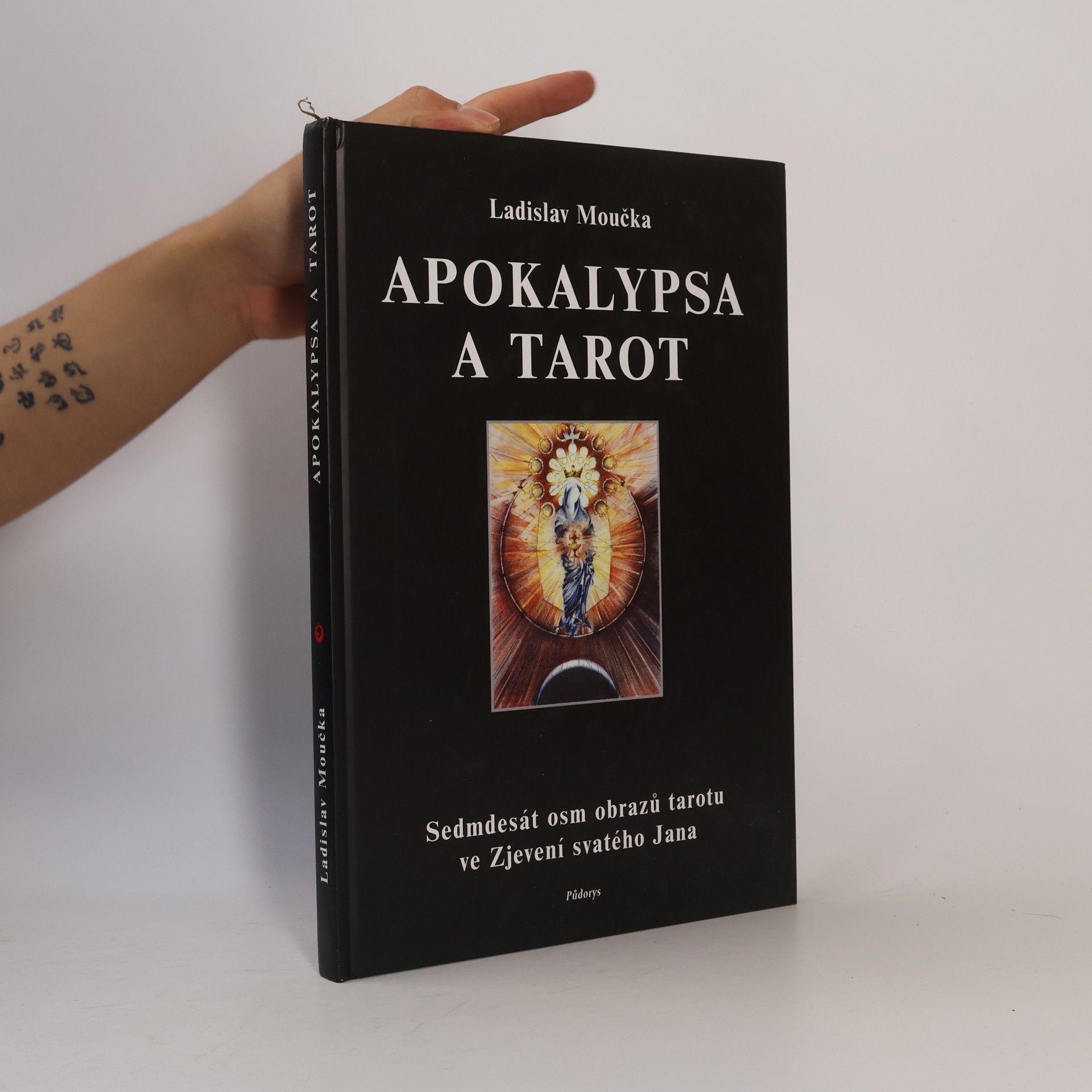 Apokalypsa a tarot. Sedmdesát osm obrazů tarotu ve Zjevení svatého Jana