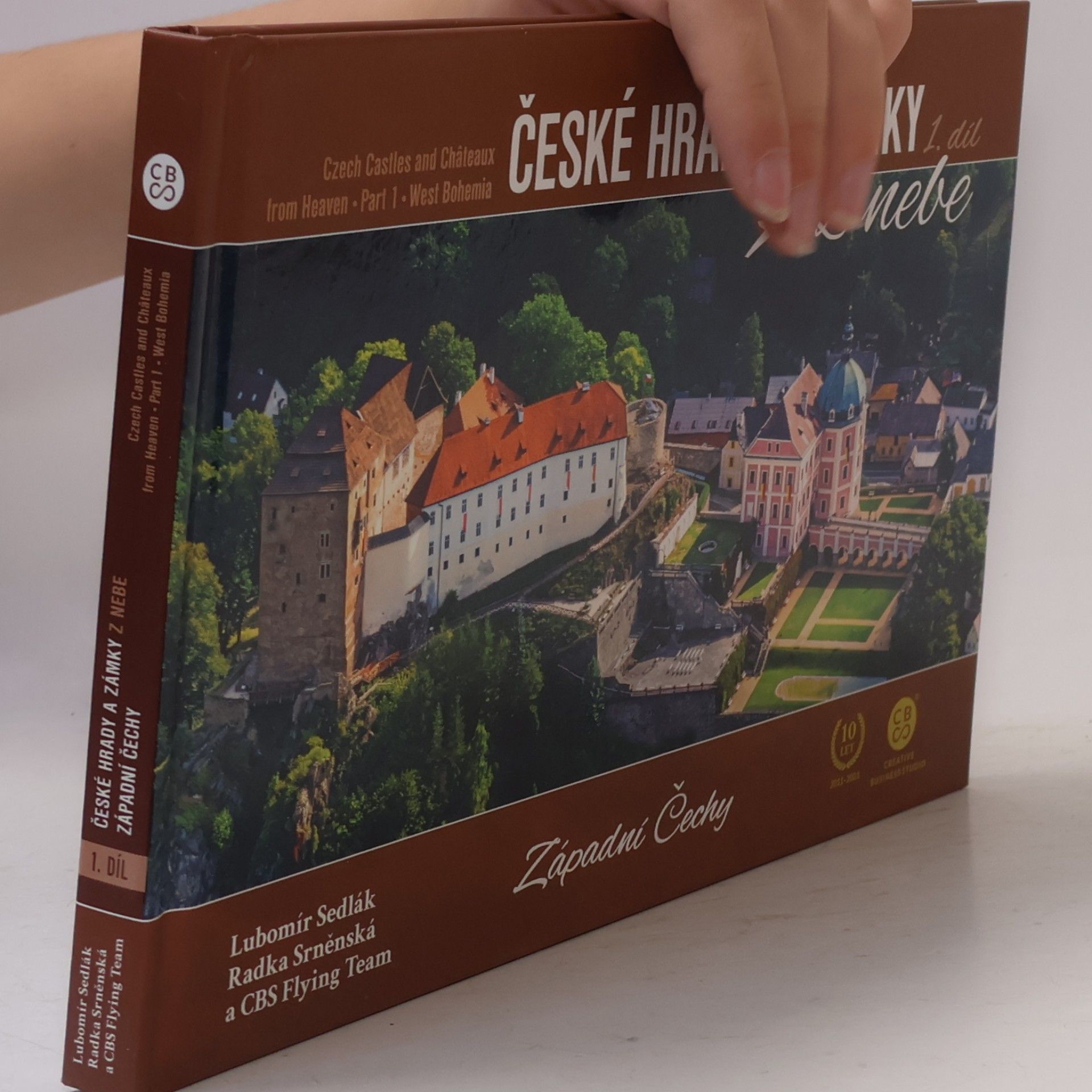 Autores varios České hrady a zámky z nebe. 1. díl, Západní Čechy = Czech castles and châteaux from heaven. Part 1, West Bohemia