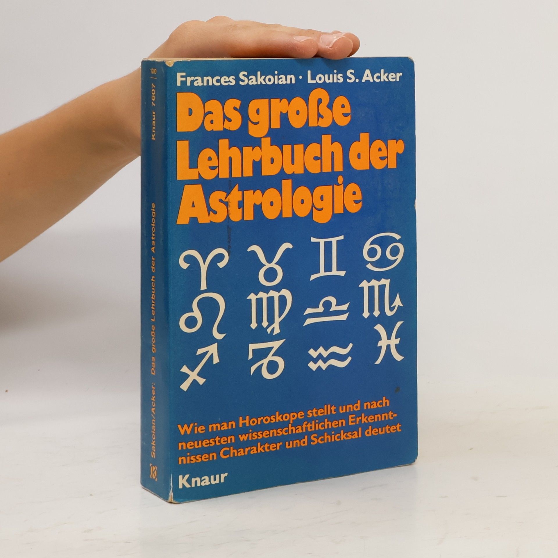 Frances Sakoian Das große Lehrbuch der Astrologie