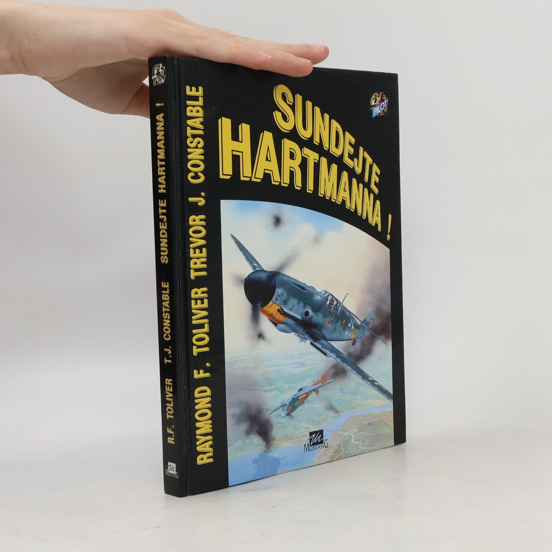 Raymond F. Toliver Sundejte Hartmanna!