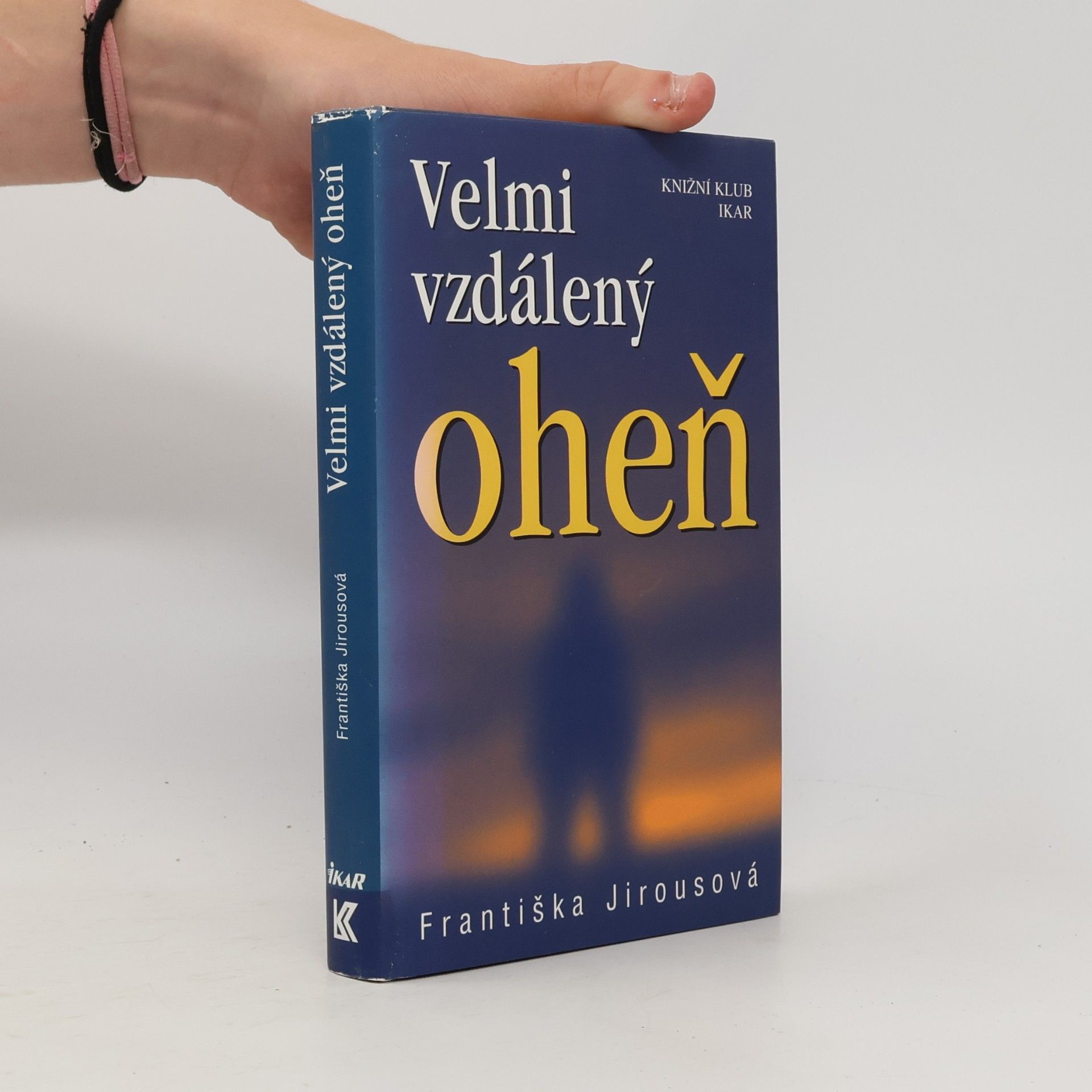 Františka Jirousová Velmi vzdálený oheň