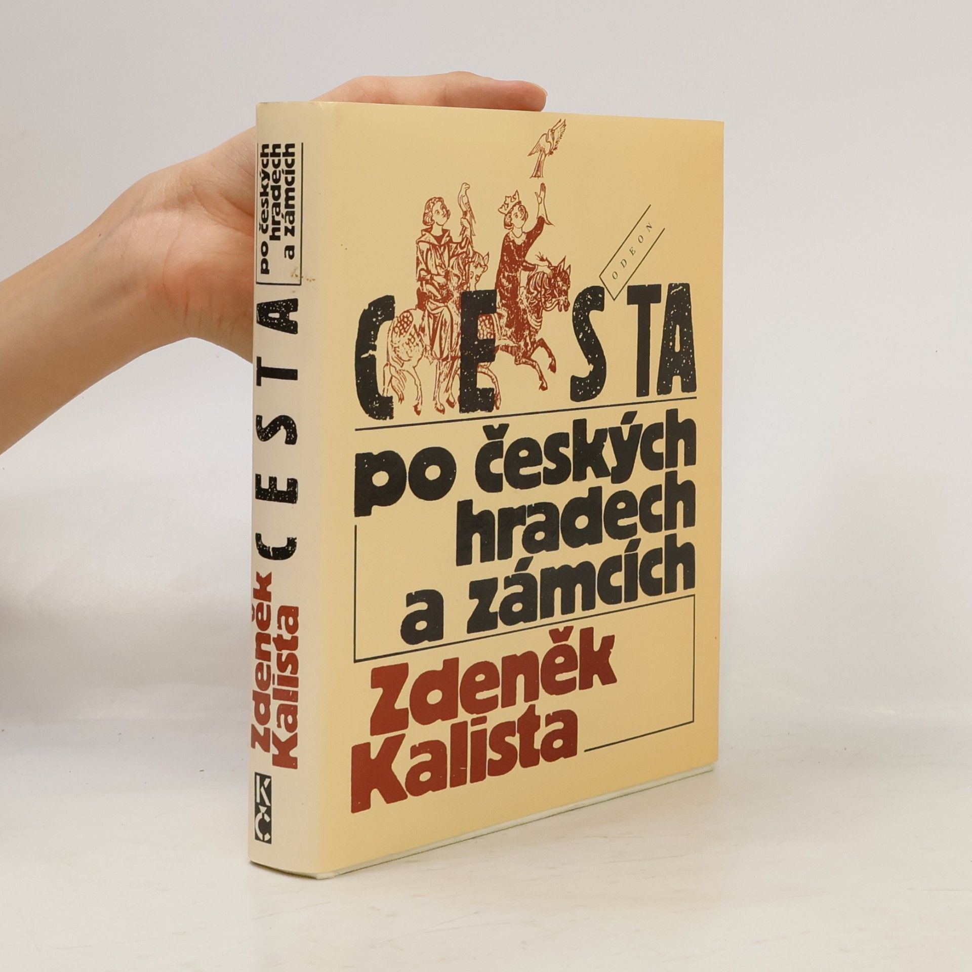 Zdeněk Kalista Cesta po českých hradech a zámcích