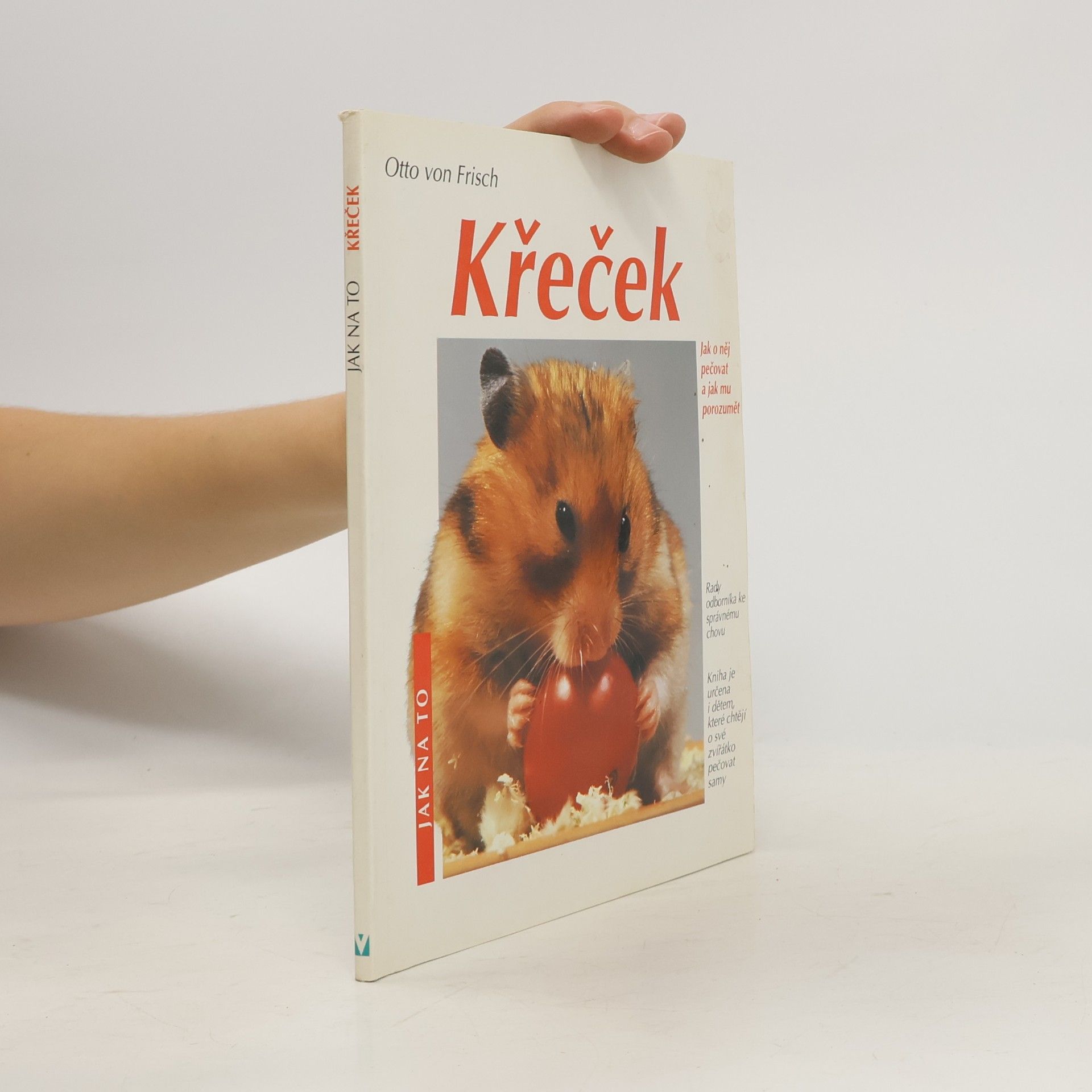 Otto fon Friš Křeček. Správná péče.