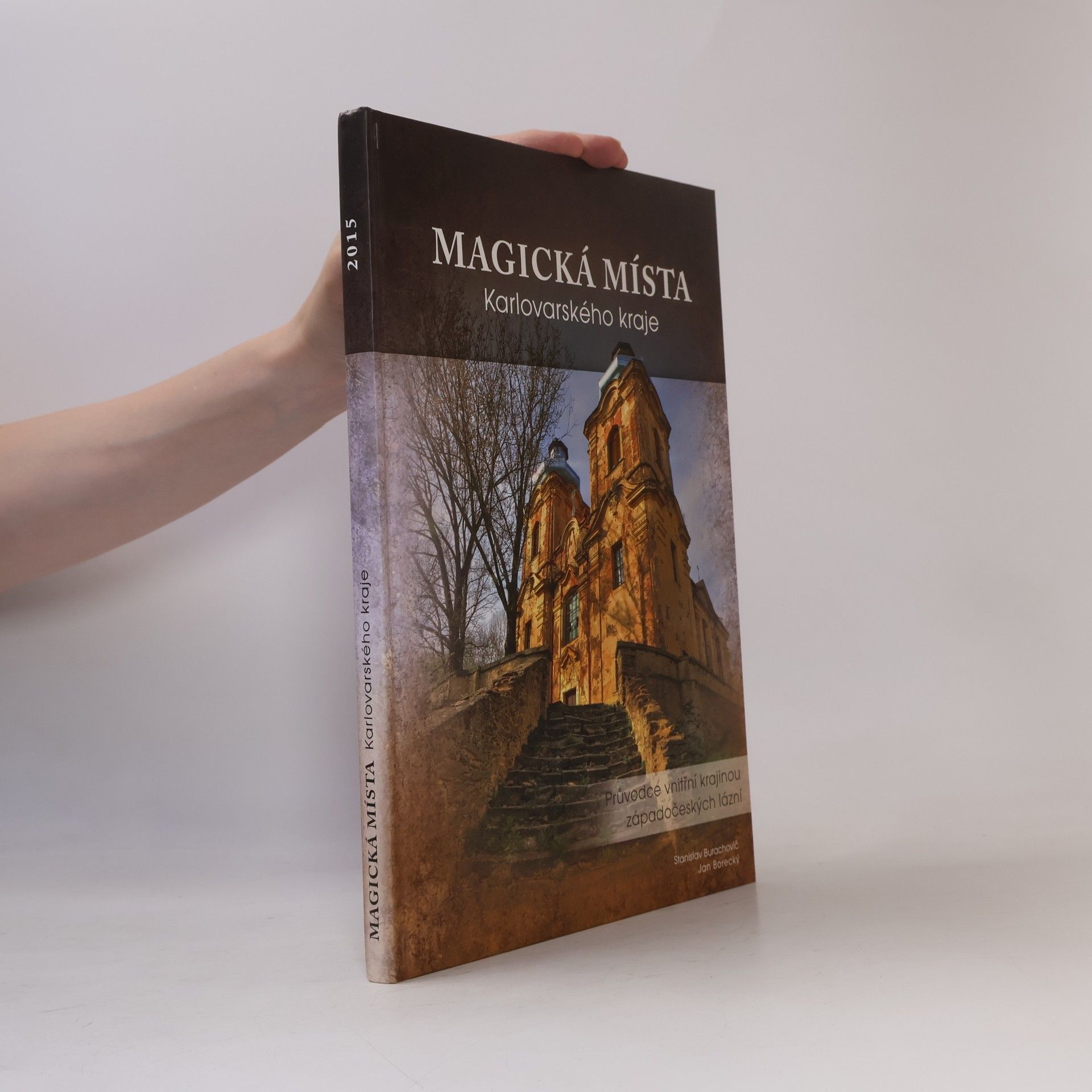 Stanislav Burachovič Magická místa Karlovarského kraje