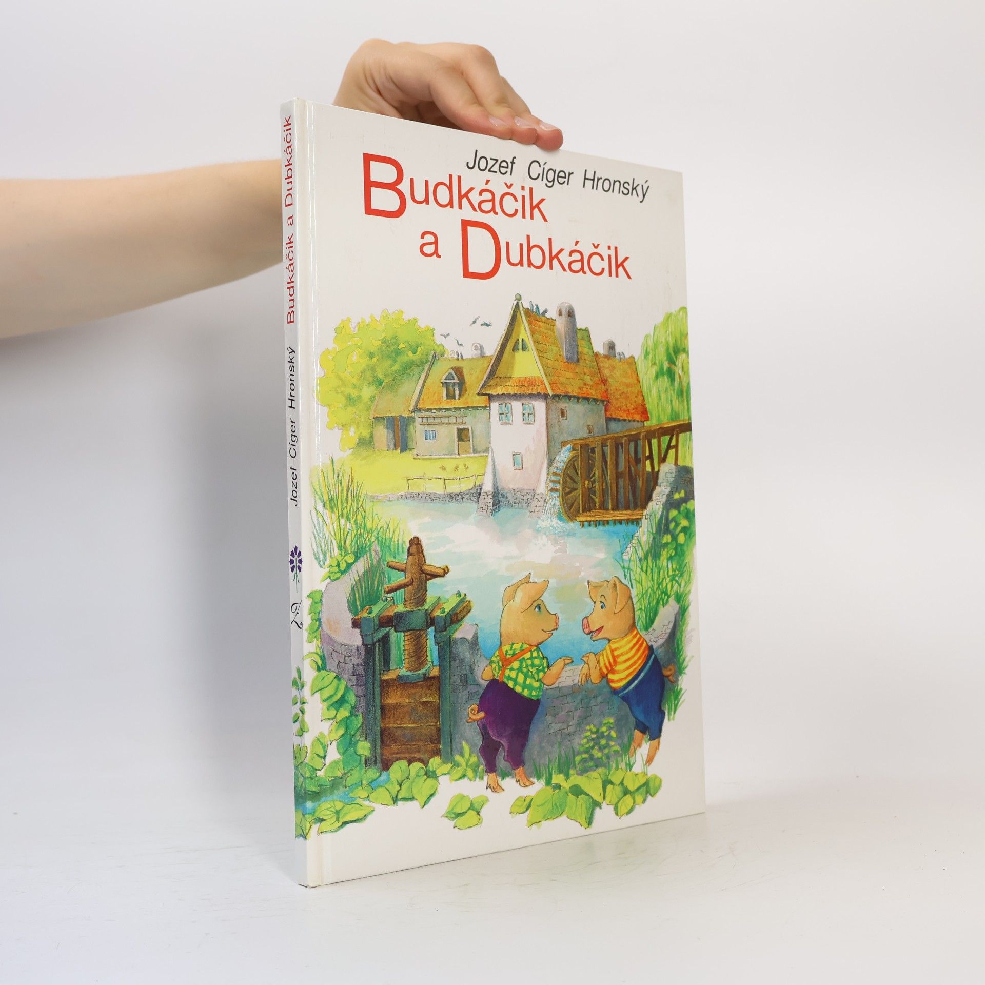 Jozef Cíger Hronský Budkáčik a Dubkáčik