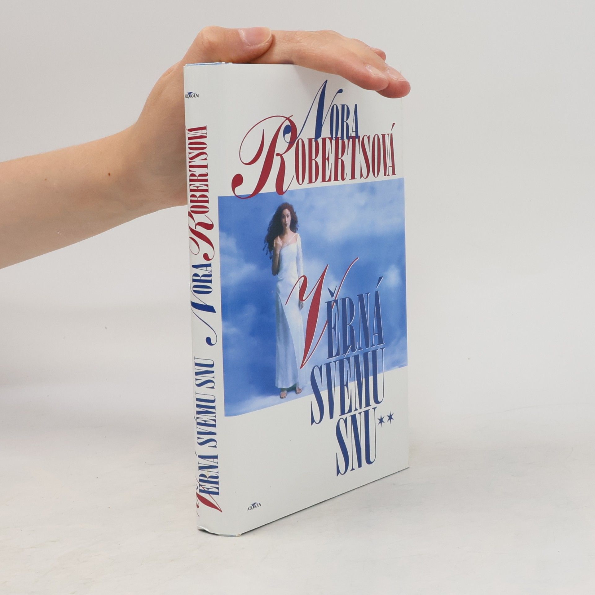 Nora Roberts Věrná svému snu