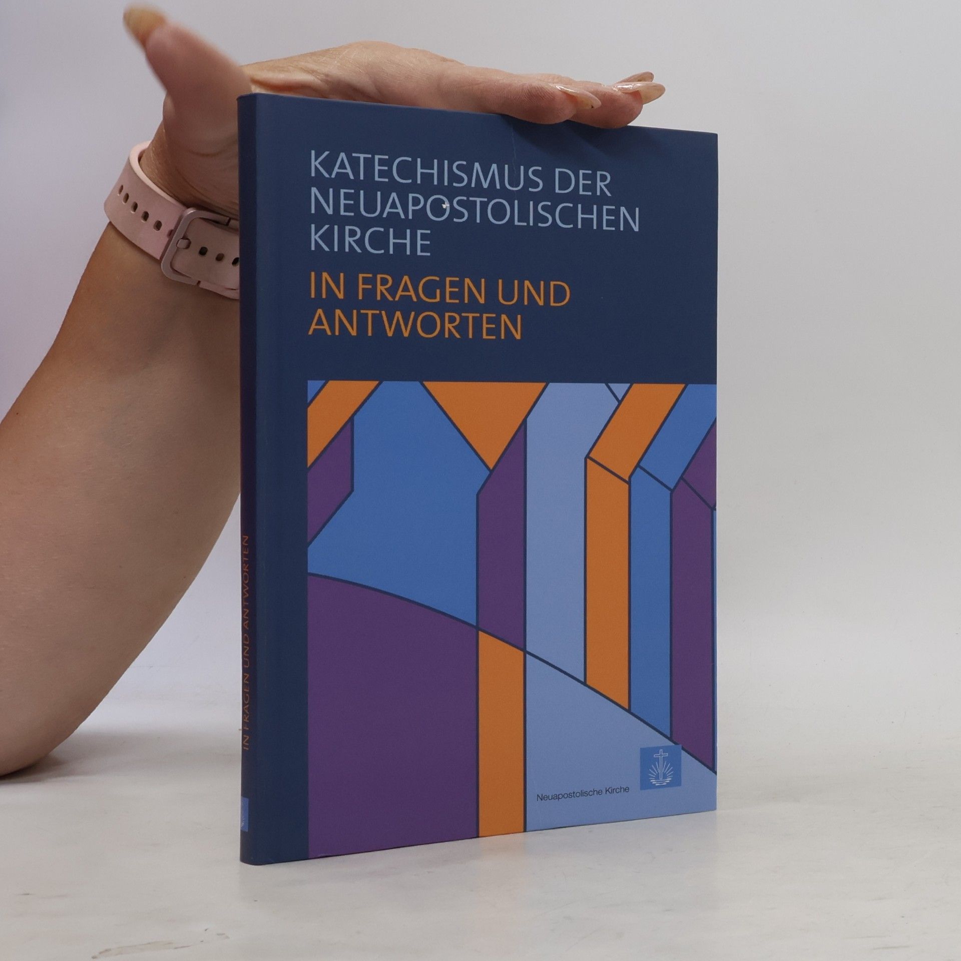 Kolektiv autorů Katechismus der Neuapostolischen Kirche