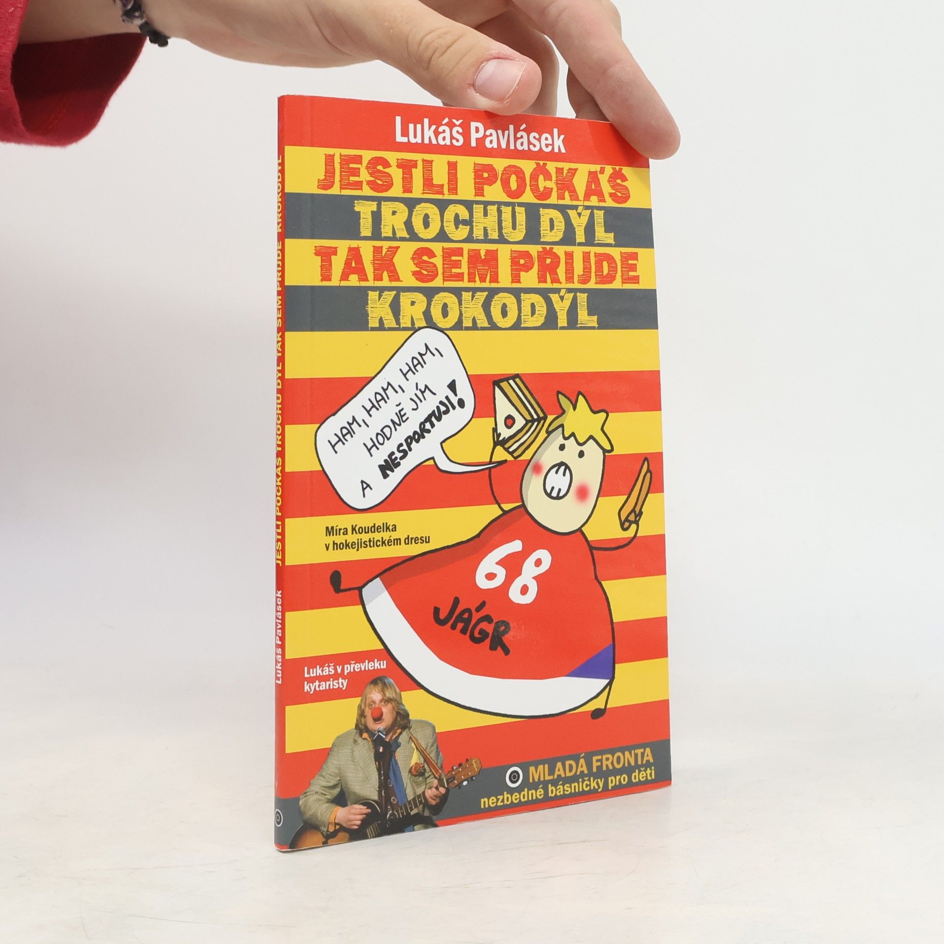 Lukáš Pavlásek Jestli počkáš trochu dýl, tak sem přijde krokodýl