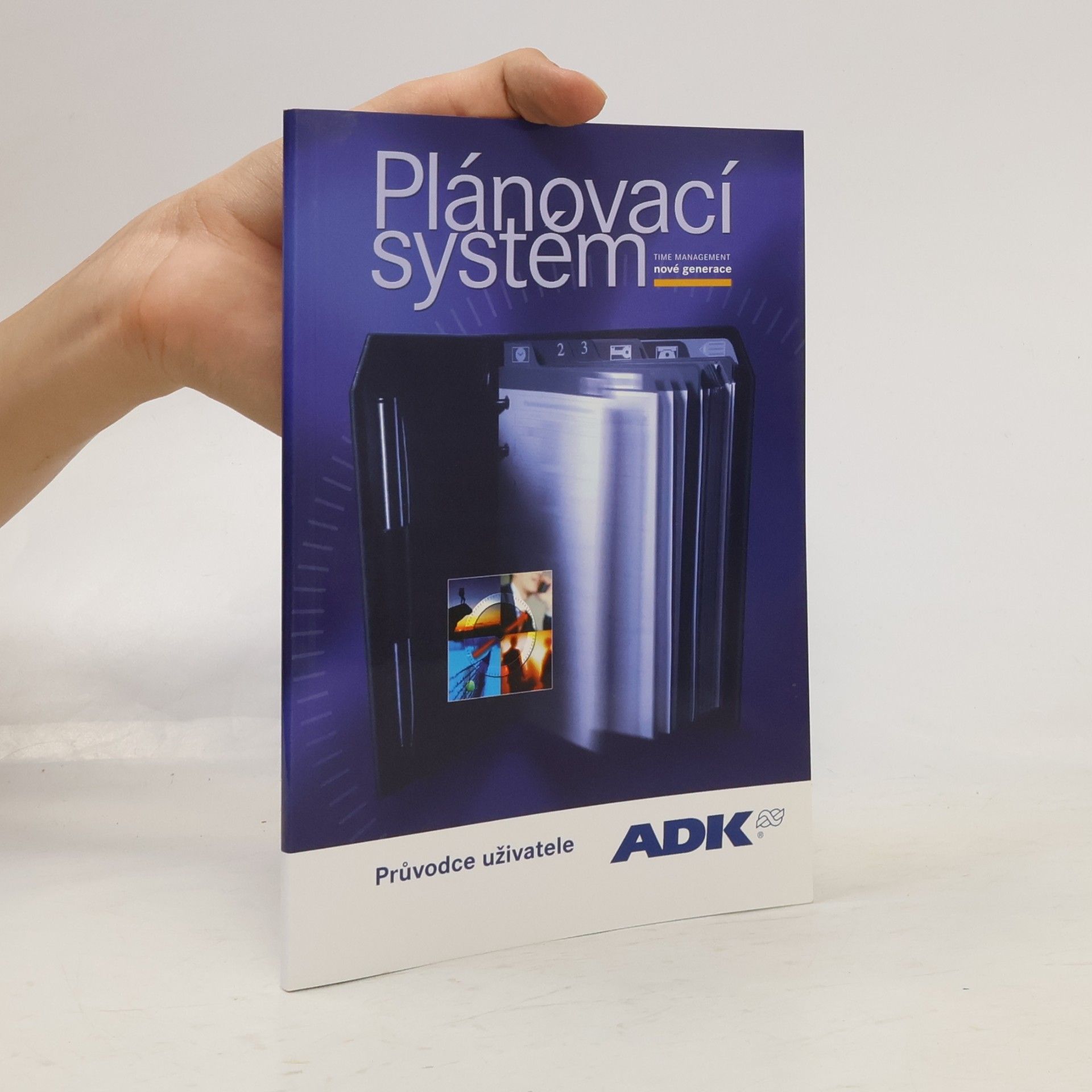 Kolektiv autorů ADK plánovací systém. Průvodce uživatele