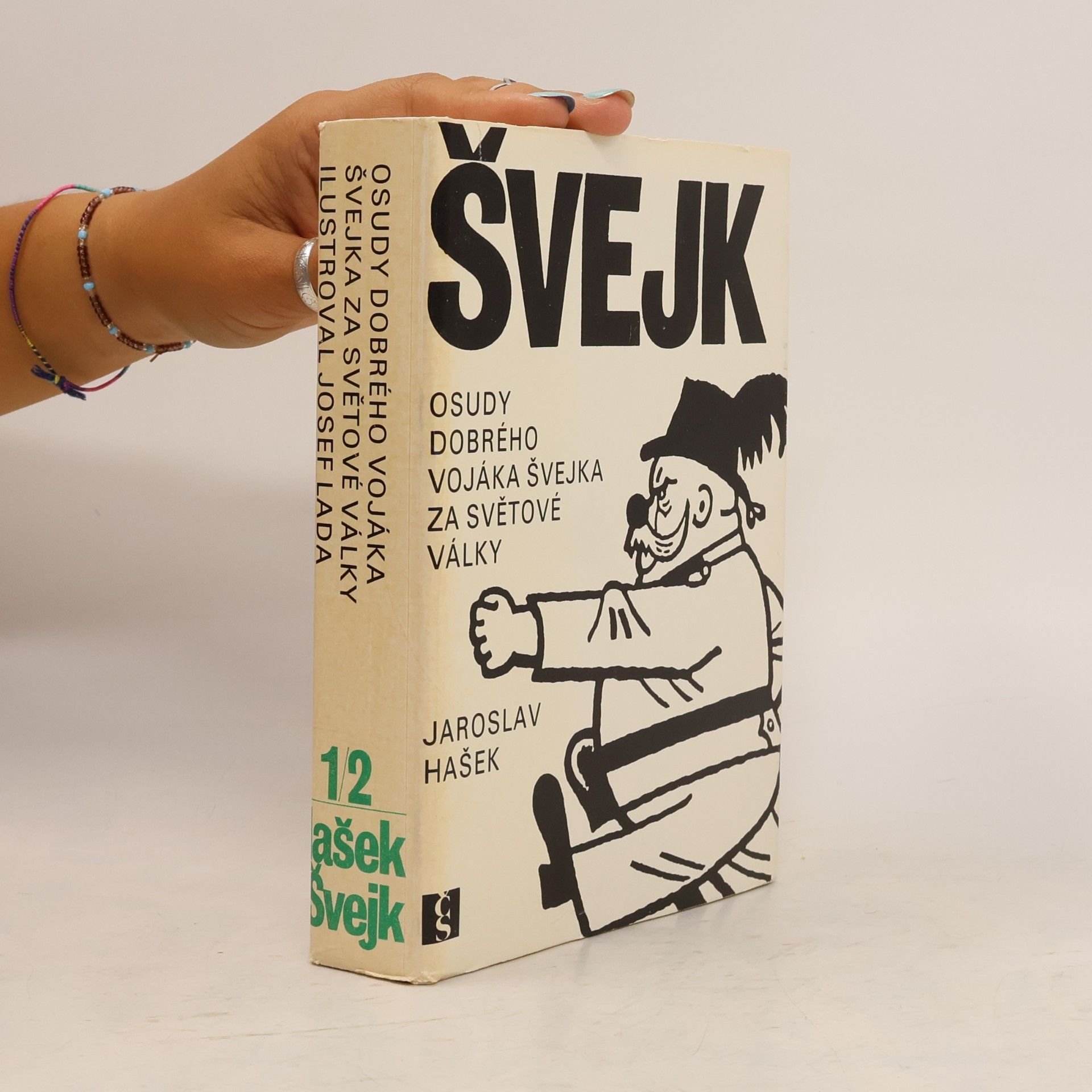 Jaroslav Hašek Osudy dobrého vojáka Švejka za světové války 1/2-3/4 (2 svazky)