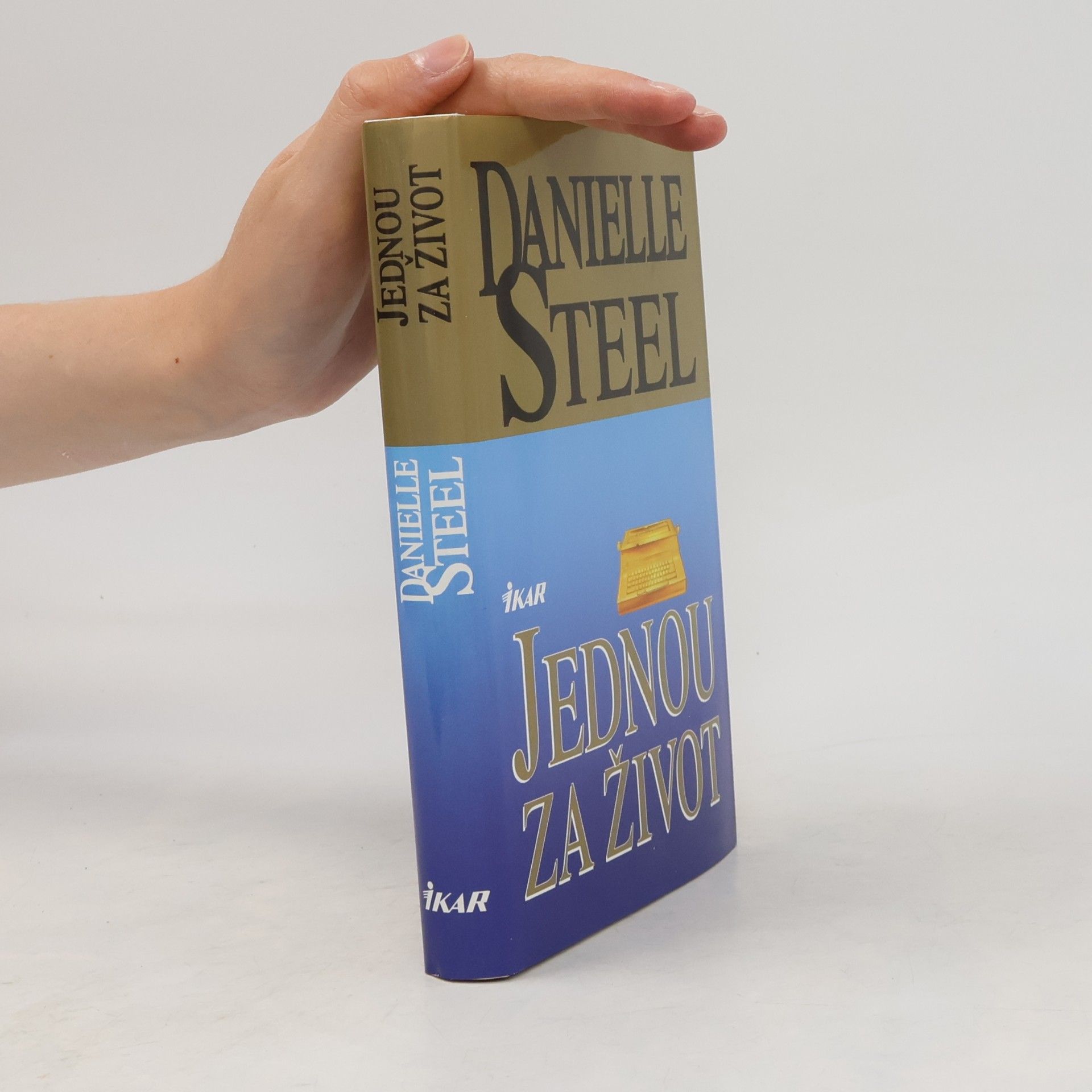 Danielle Steel Jednou za život