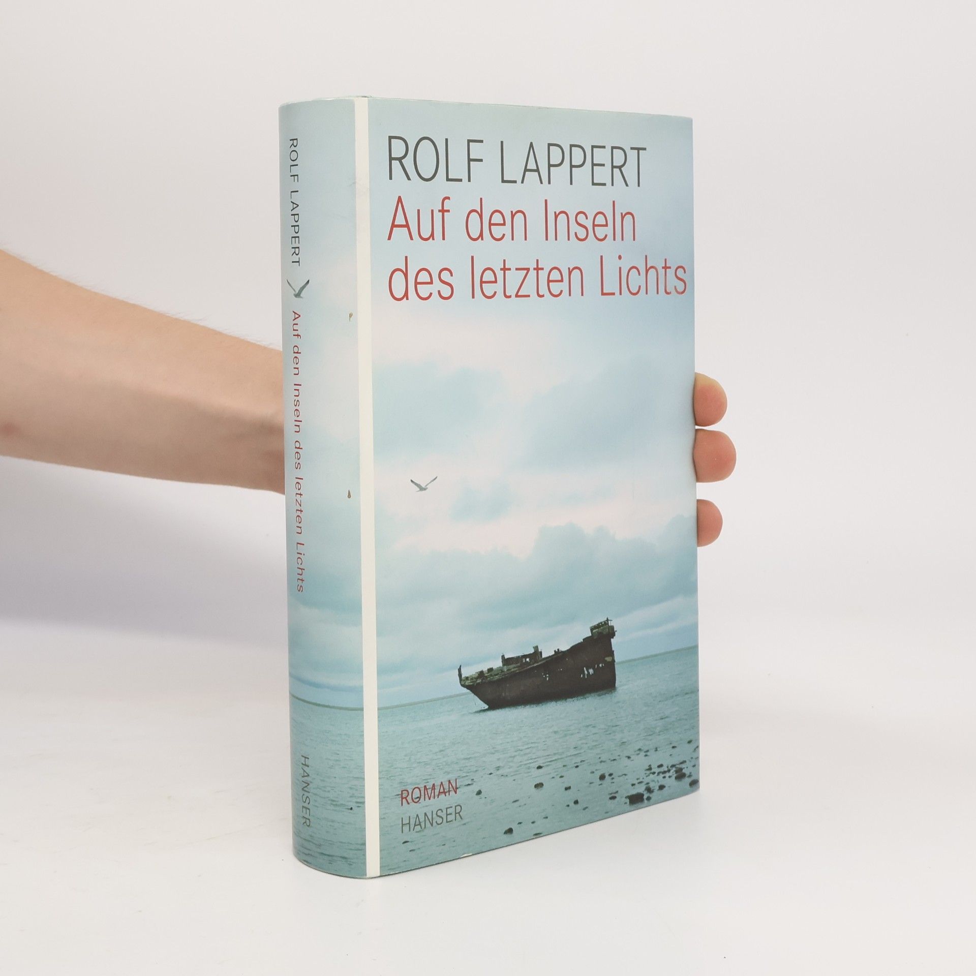 Rolf Lappert Auf den Inseln des letzten Lichts