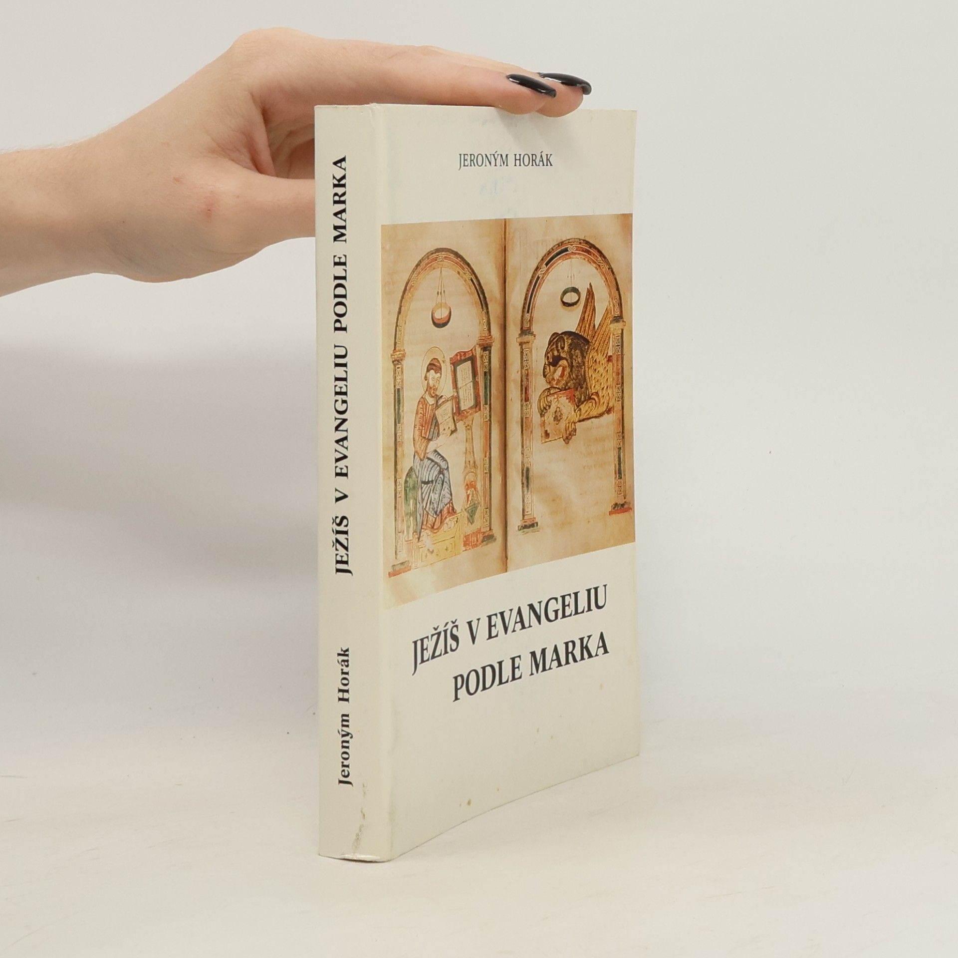 Jeroným Horák Ježíš v evangeliu podle Marka