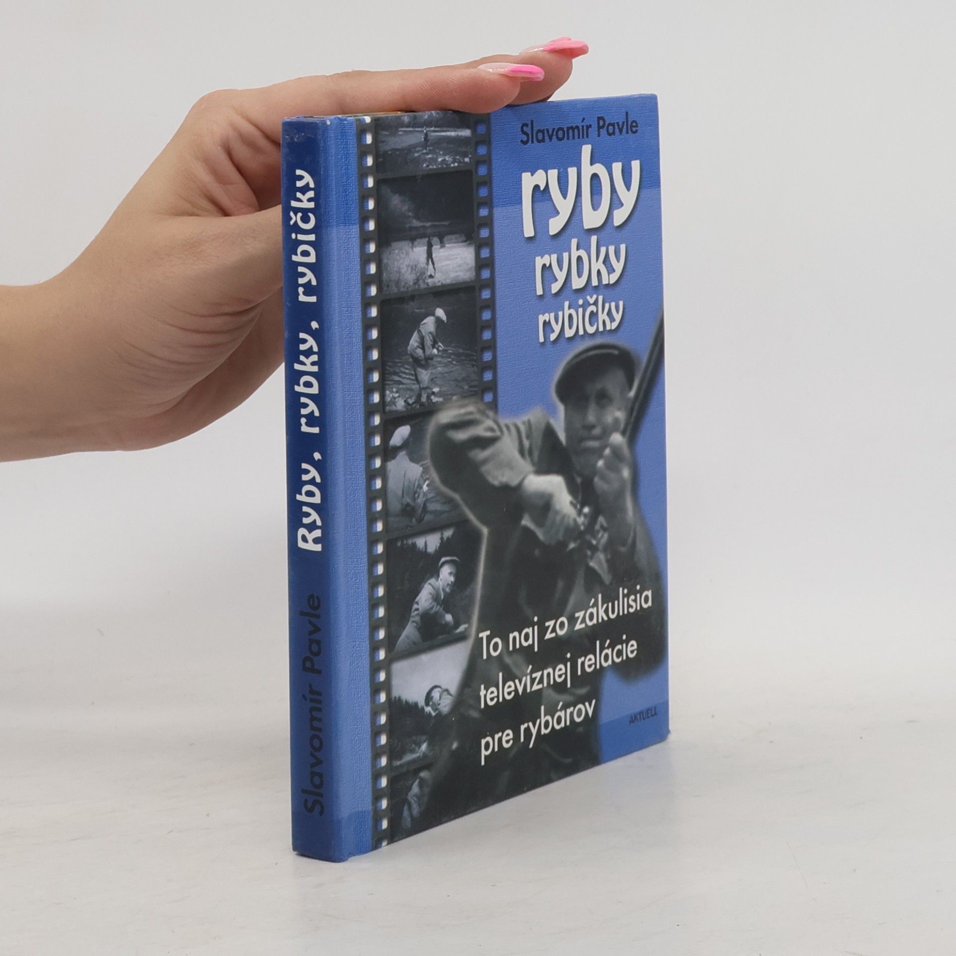 Slavomír Pavle Ryby, rybky, rybičky