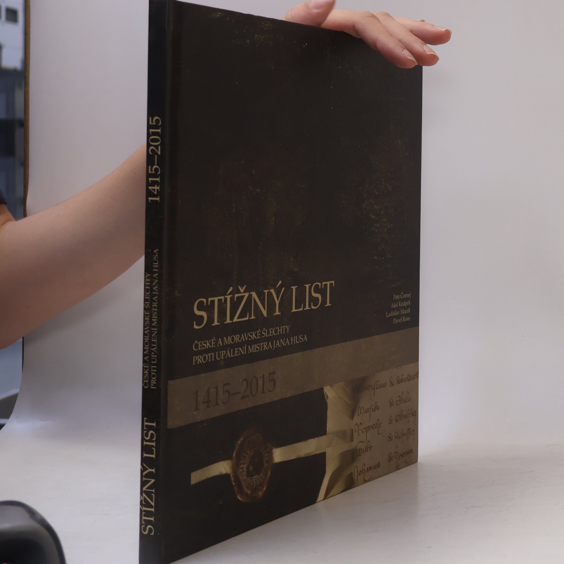 Ladislav Macek Stížný list české a moravské šlechty proti upálení Jana Husa 1415-2015