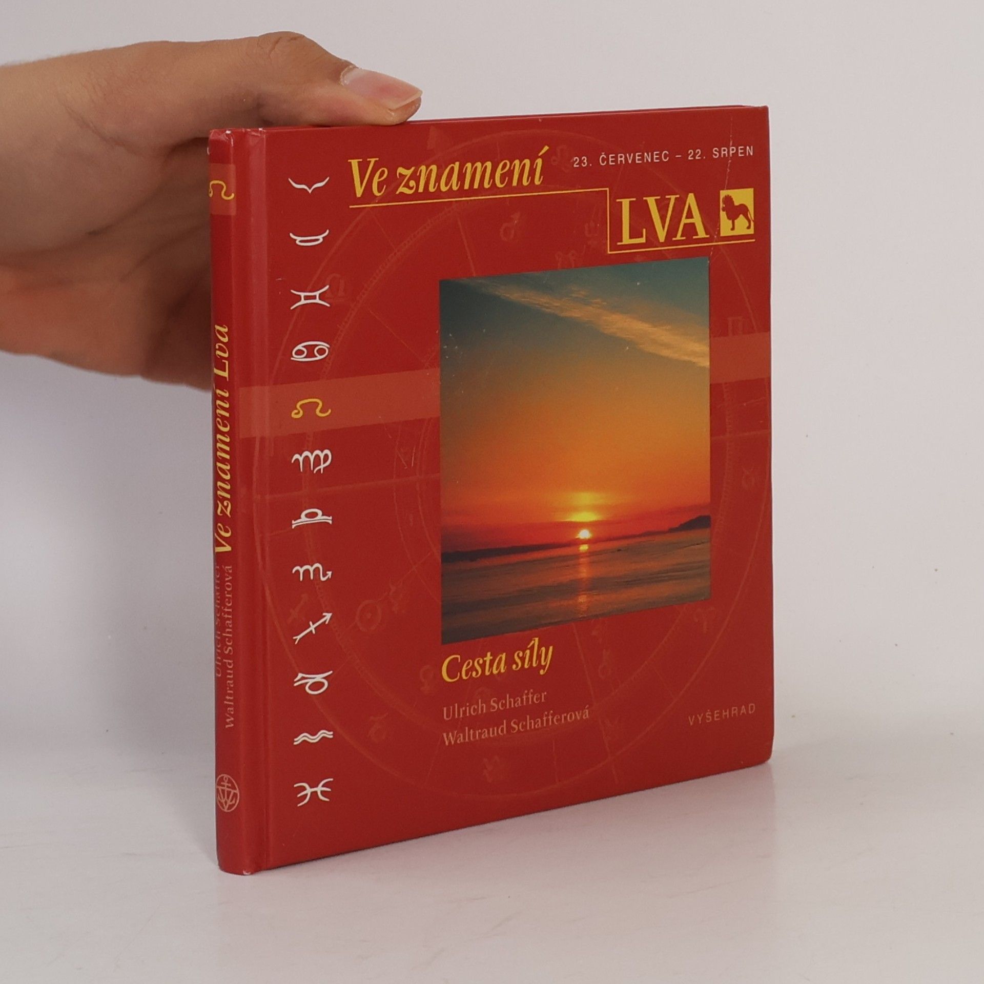 Waltraud Schaffer Ve znamení Lva. 23. červenec - 22. srpen. Cesta síly