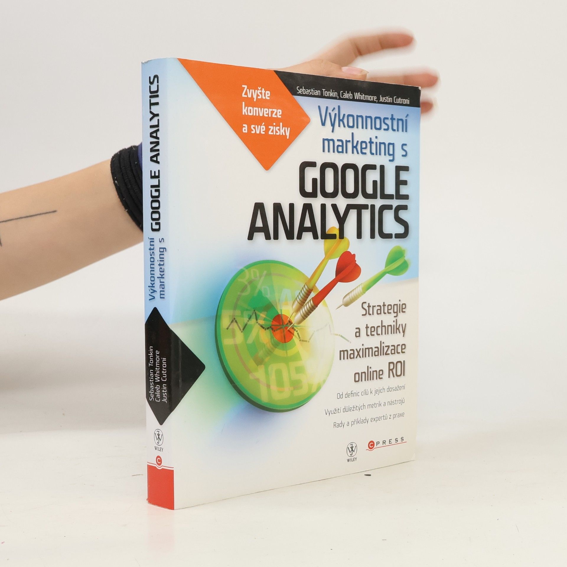 Justin Cutroni Výkonnostní marketing s Google Analytics