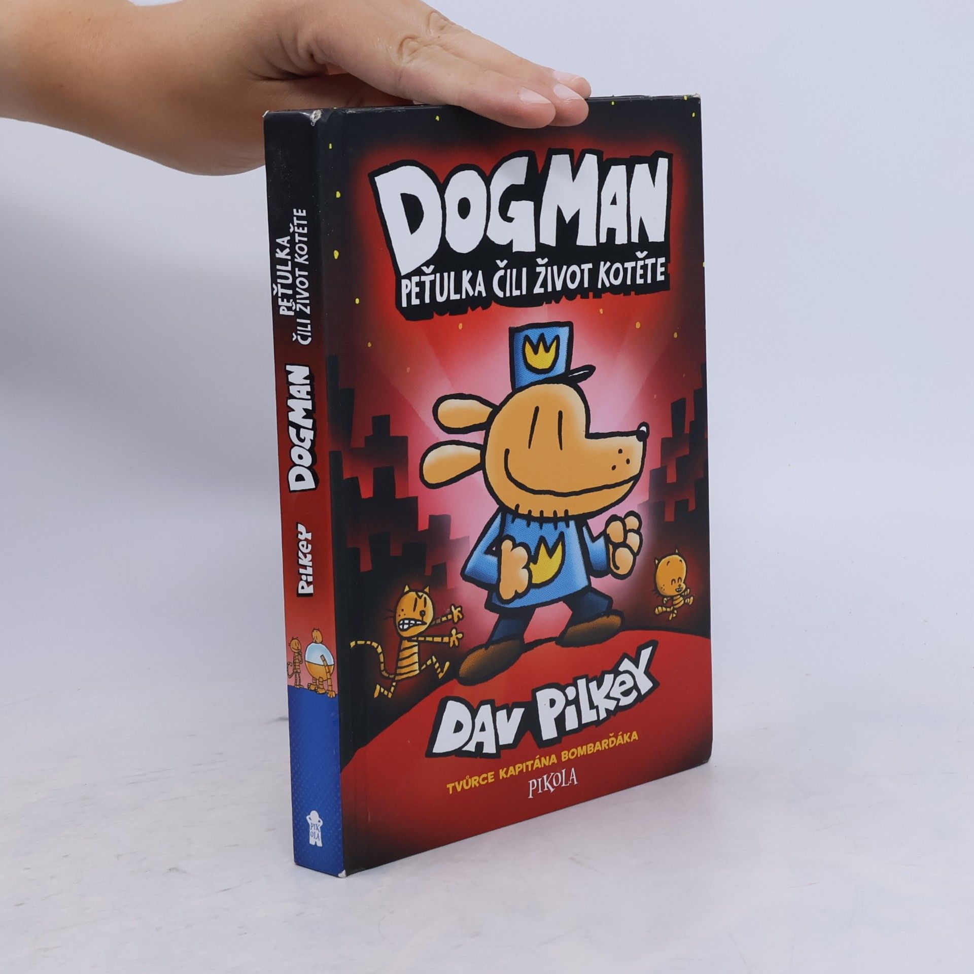 Dav Pilkey Dogman. Peťulka, čili, život kotěte