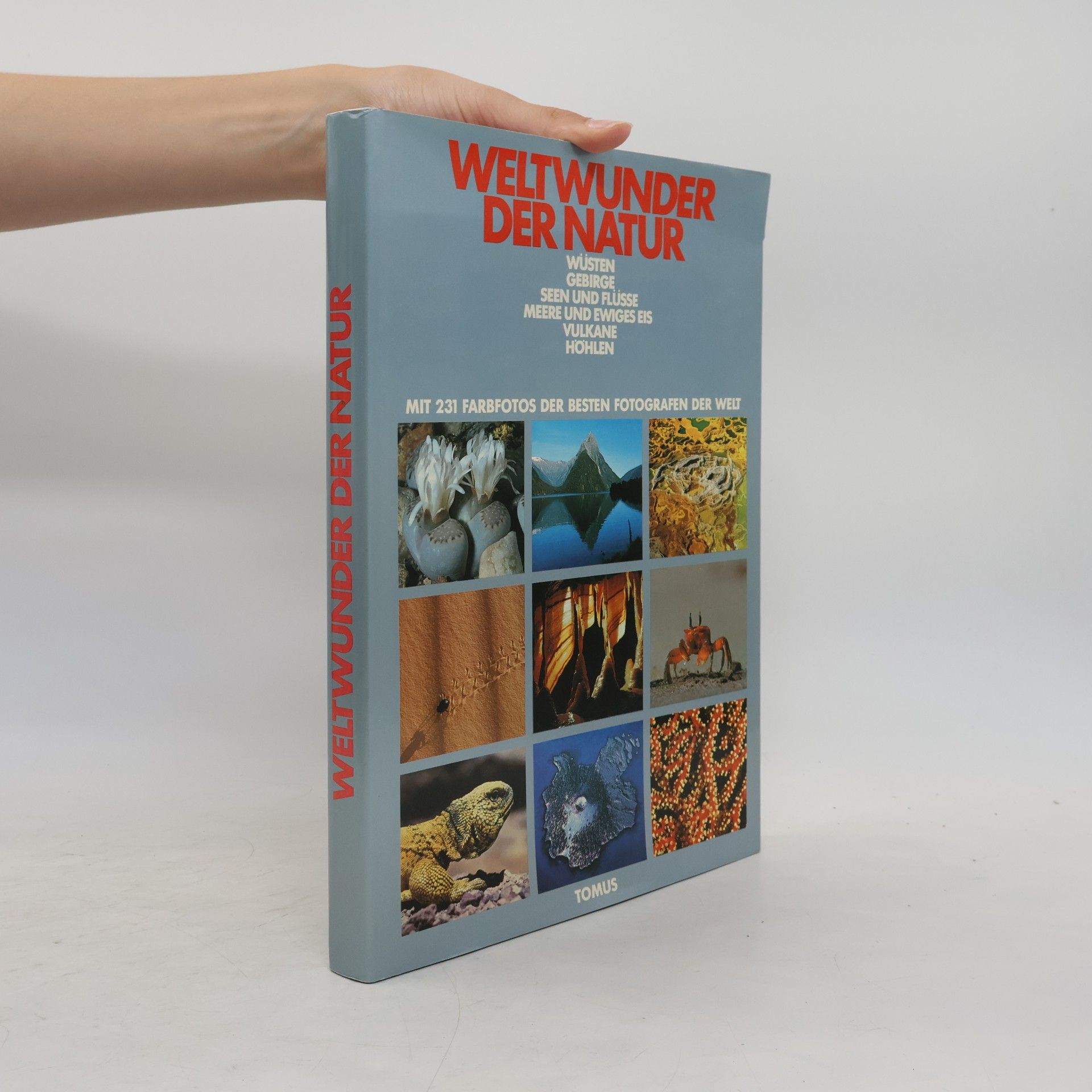 Claus J. Frank Weltwunder der Natur : mit 231 Farbfotos der besten Fotografen der Welt
