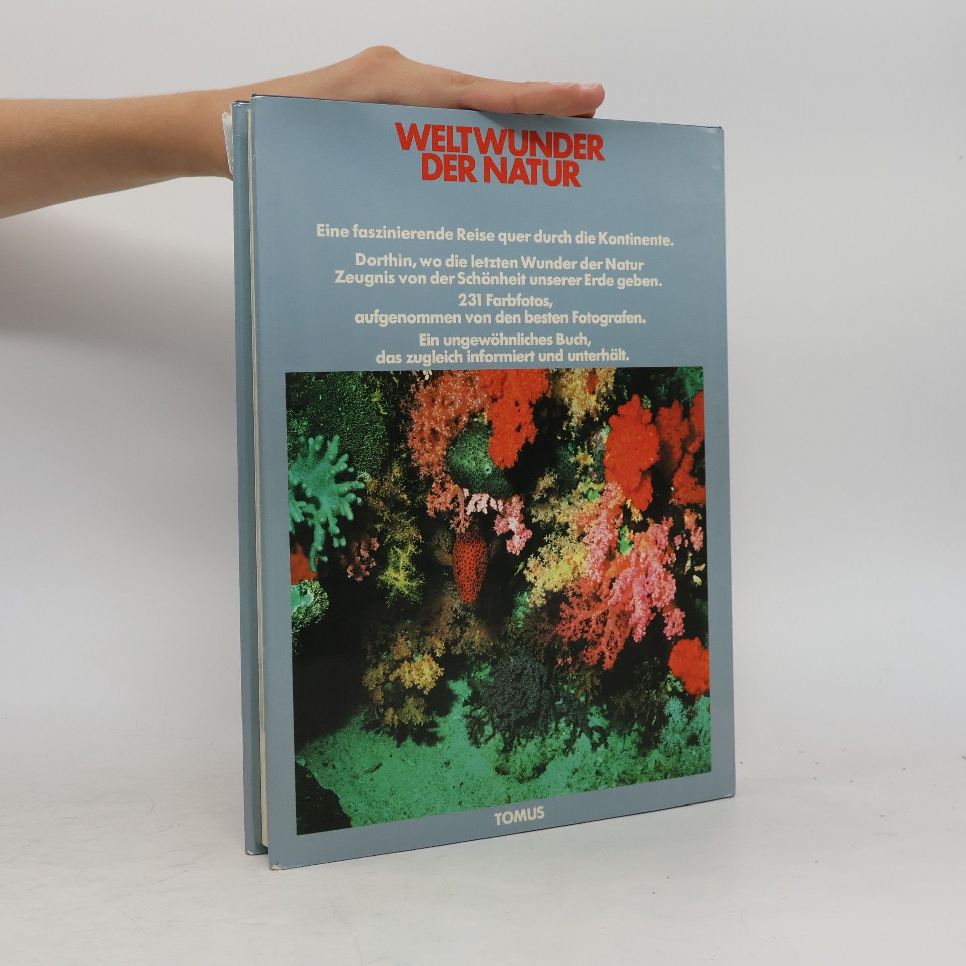 Claus J. Frank Weltwunder der Natur : mit 231 Farbfotos der besten Fotografen der Welt