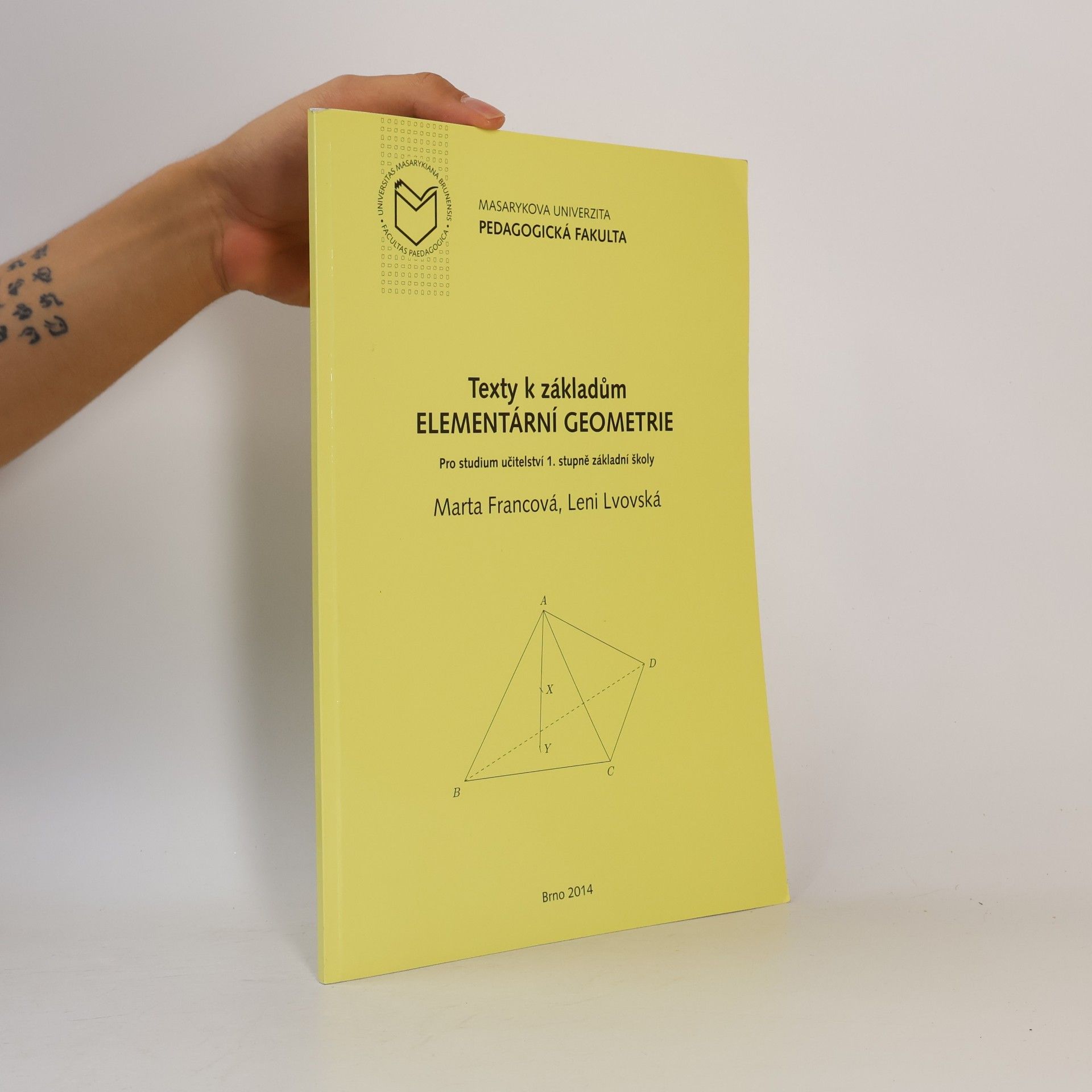 Leni Lvovská Texty k základům elementární geometrie : pro studium učitelství 1. stupně základní školy