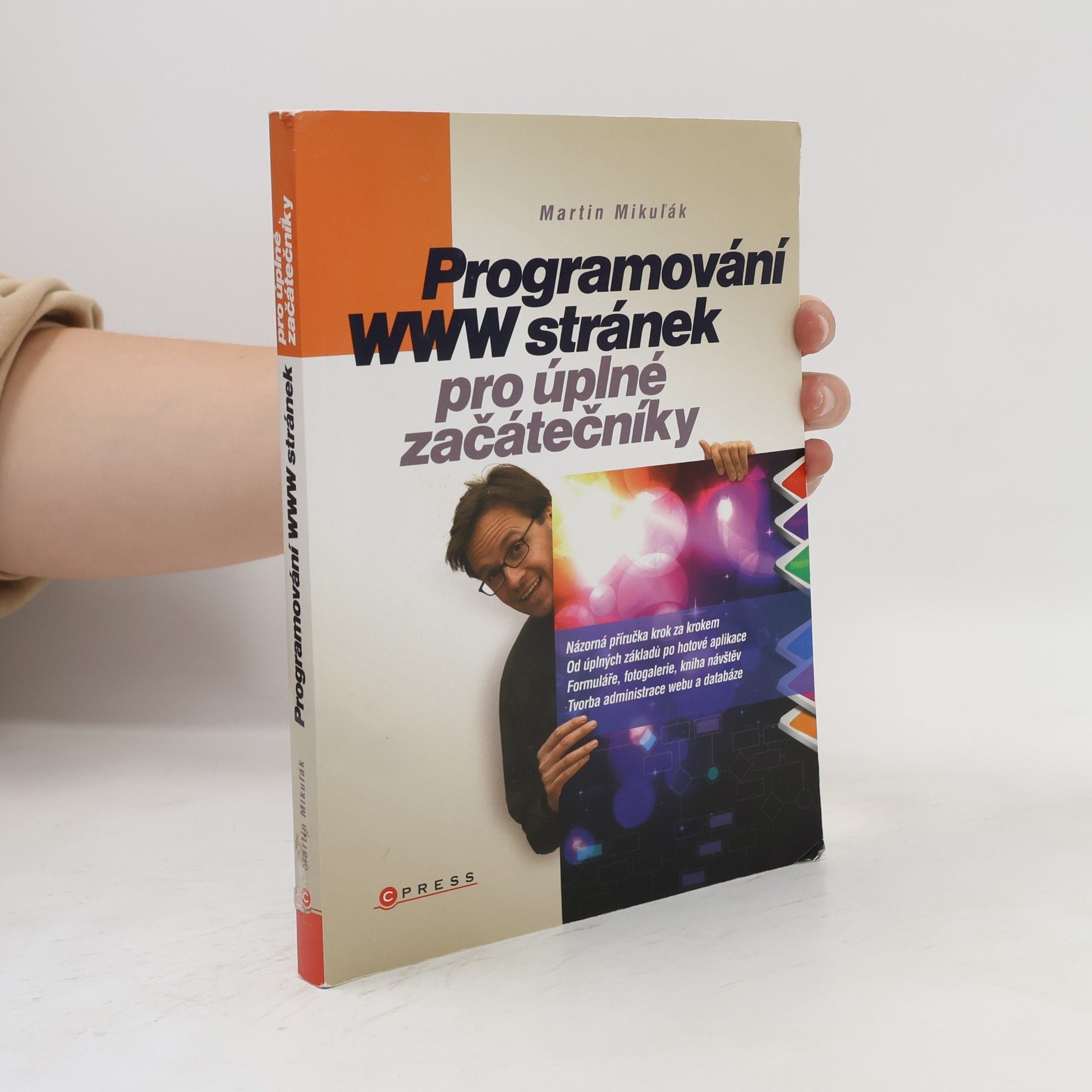 Martin Mikuľák Programování WWW stránek pro úplné začátečníky