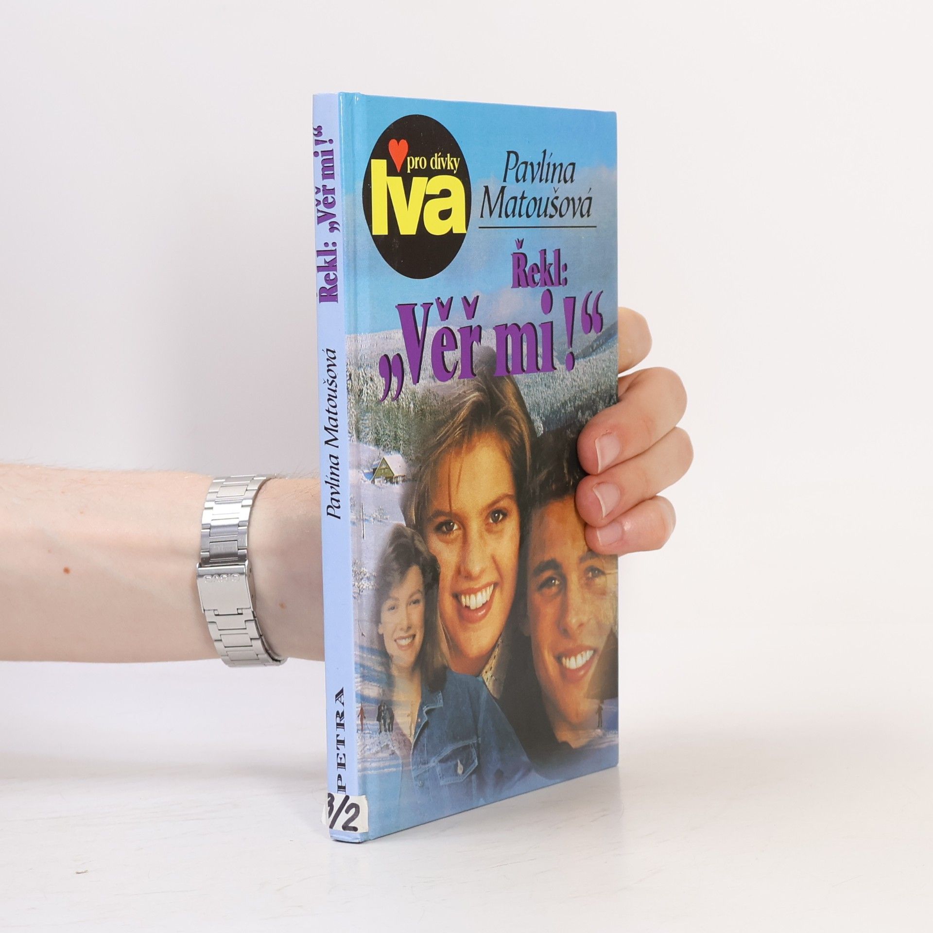 Pavlína Matoušová Řekl „Věř mi!“