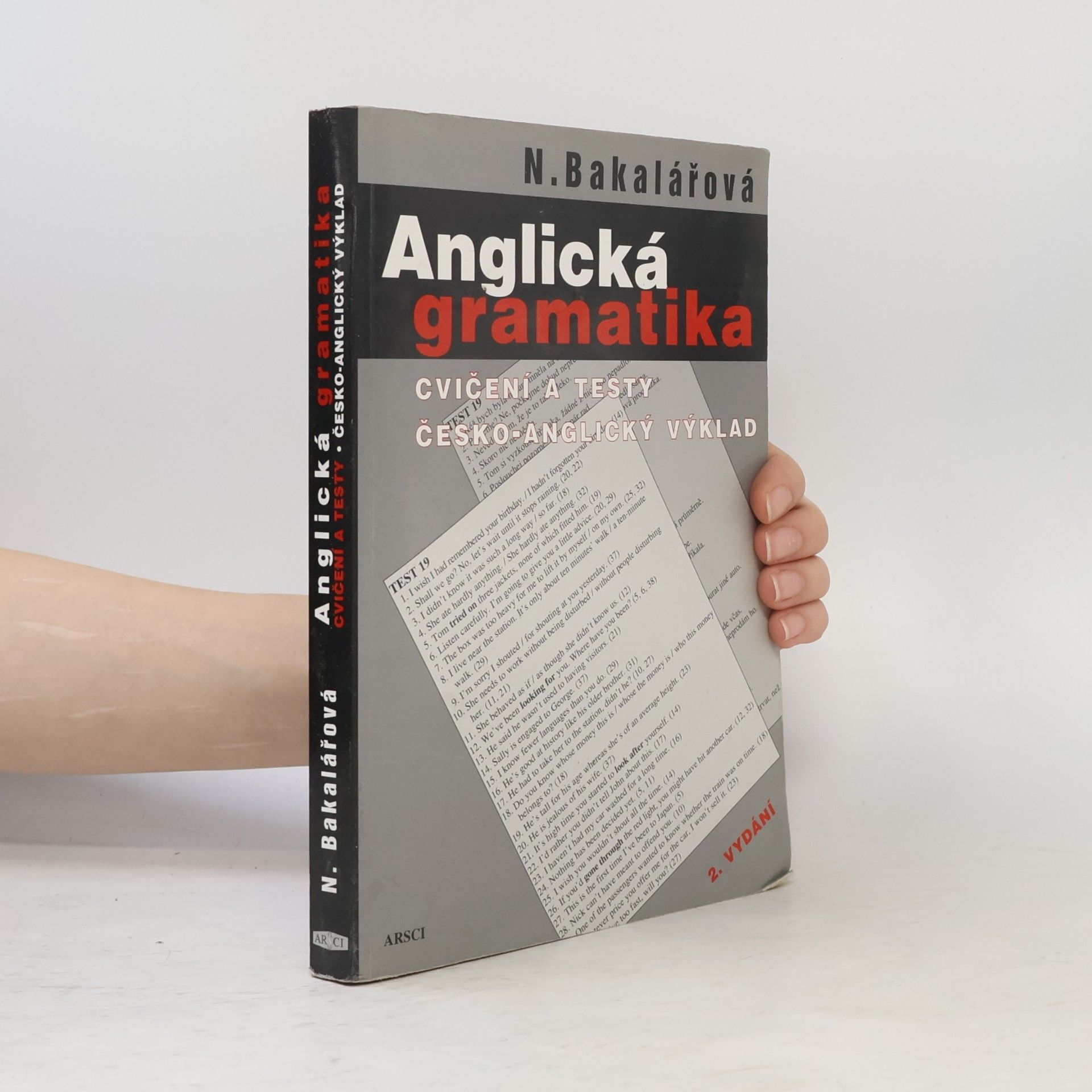 Natálie Bakalářová Anglická gramatika. Cvičení a testy. Česko-anglický výklad