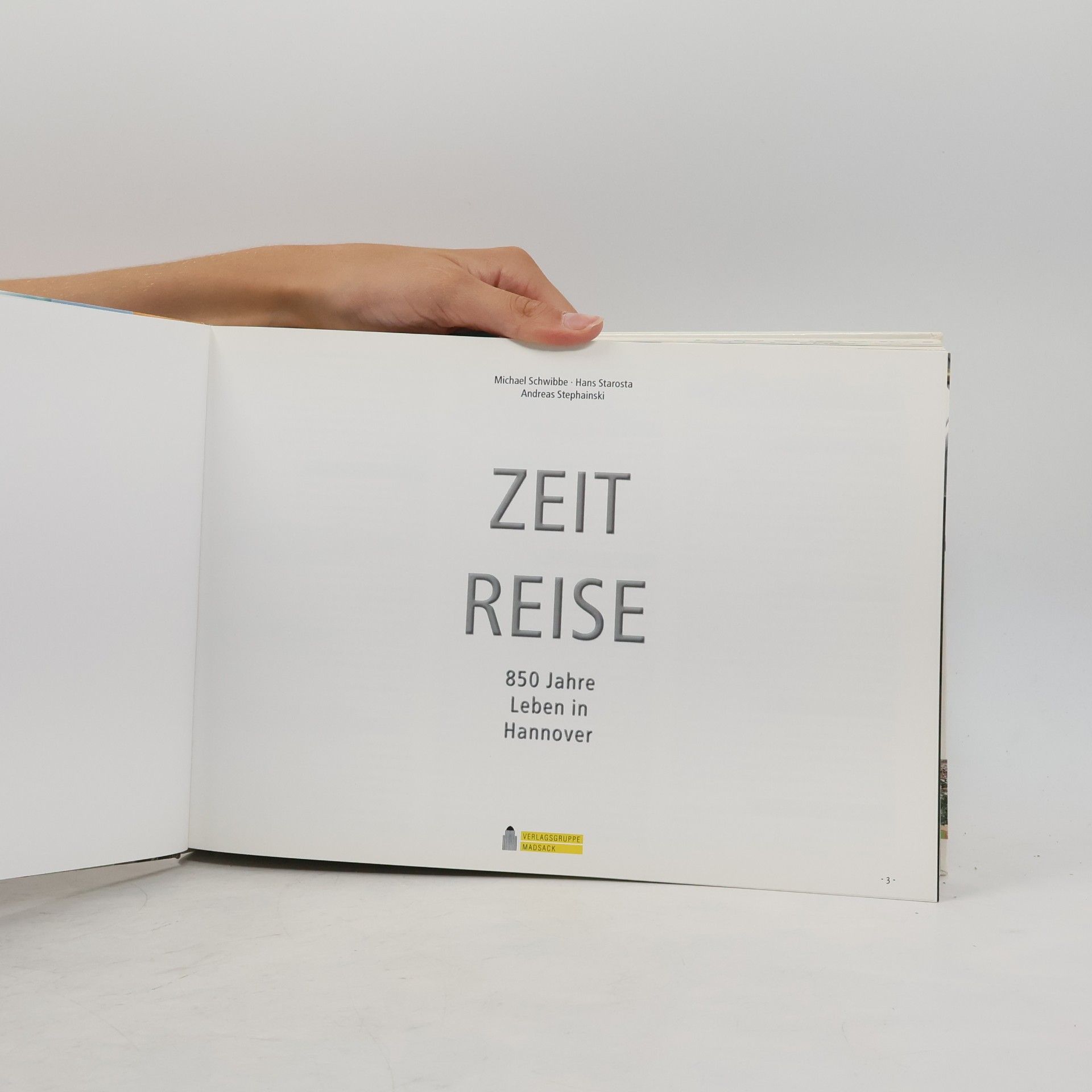 Michael Schwibbe Zeit-Reise - 900 Jahre Leben in Hannover