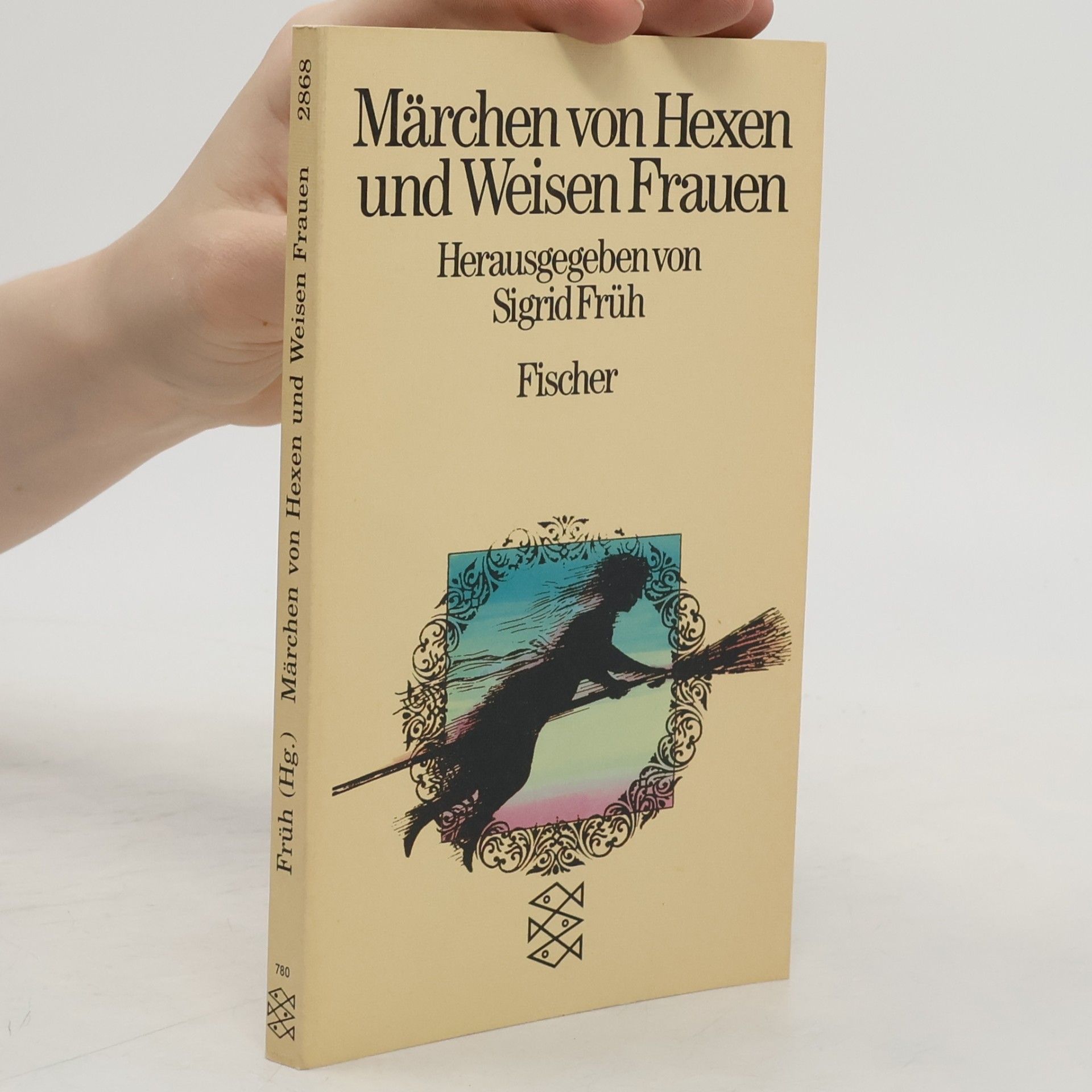 Sigrid Früh Märchen von Hexen und Weisen Frauen.