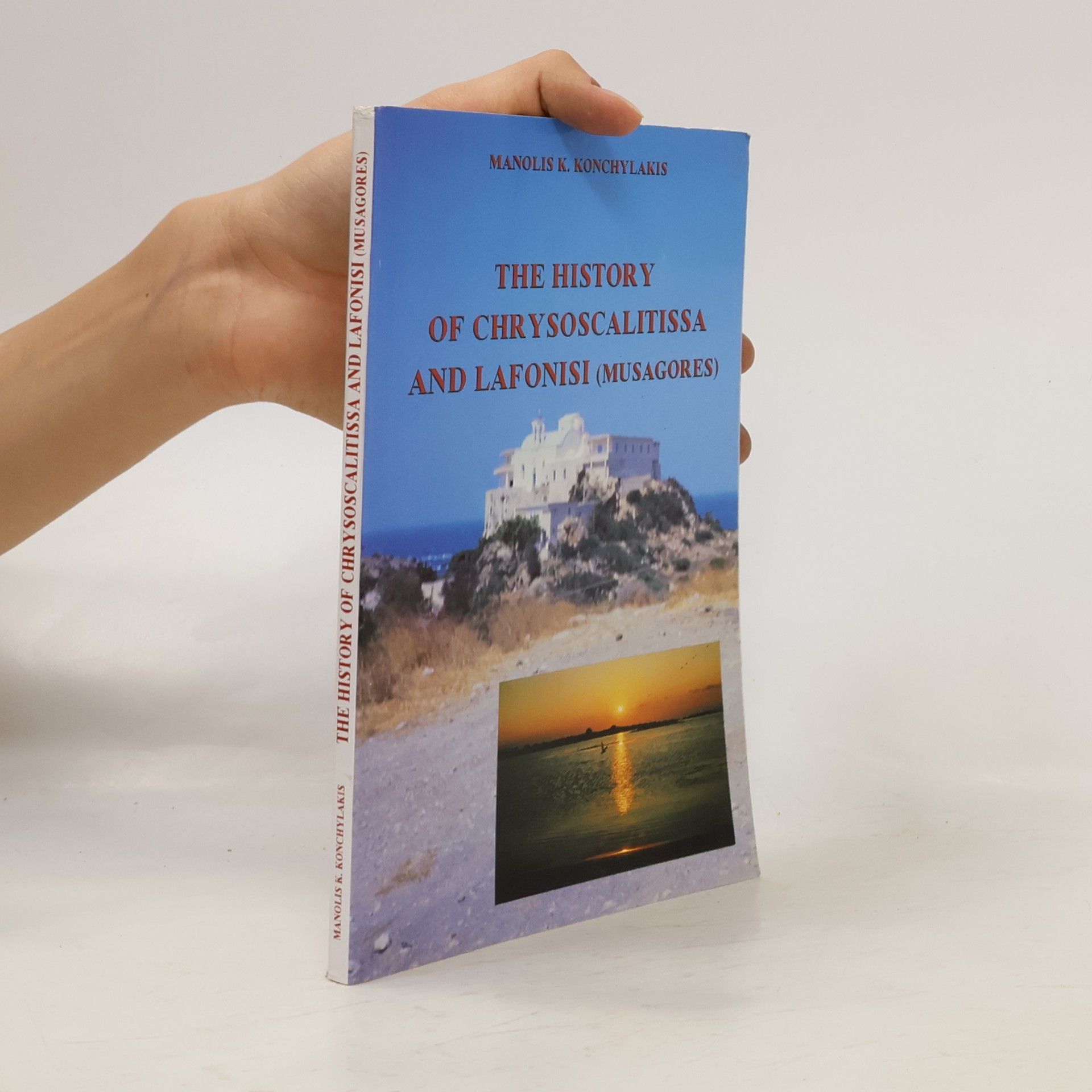 Various authors The History of Chrysoscalitissa and Lafonisi