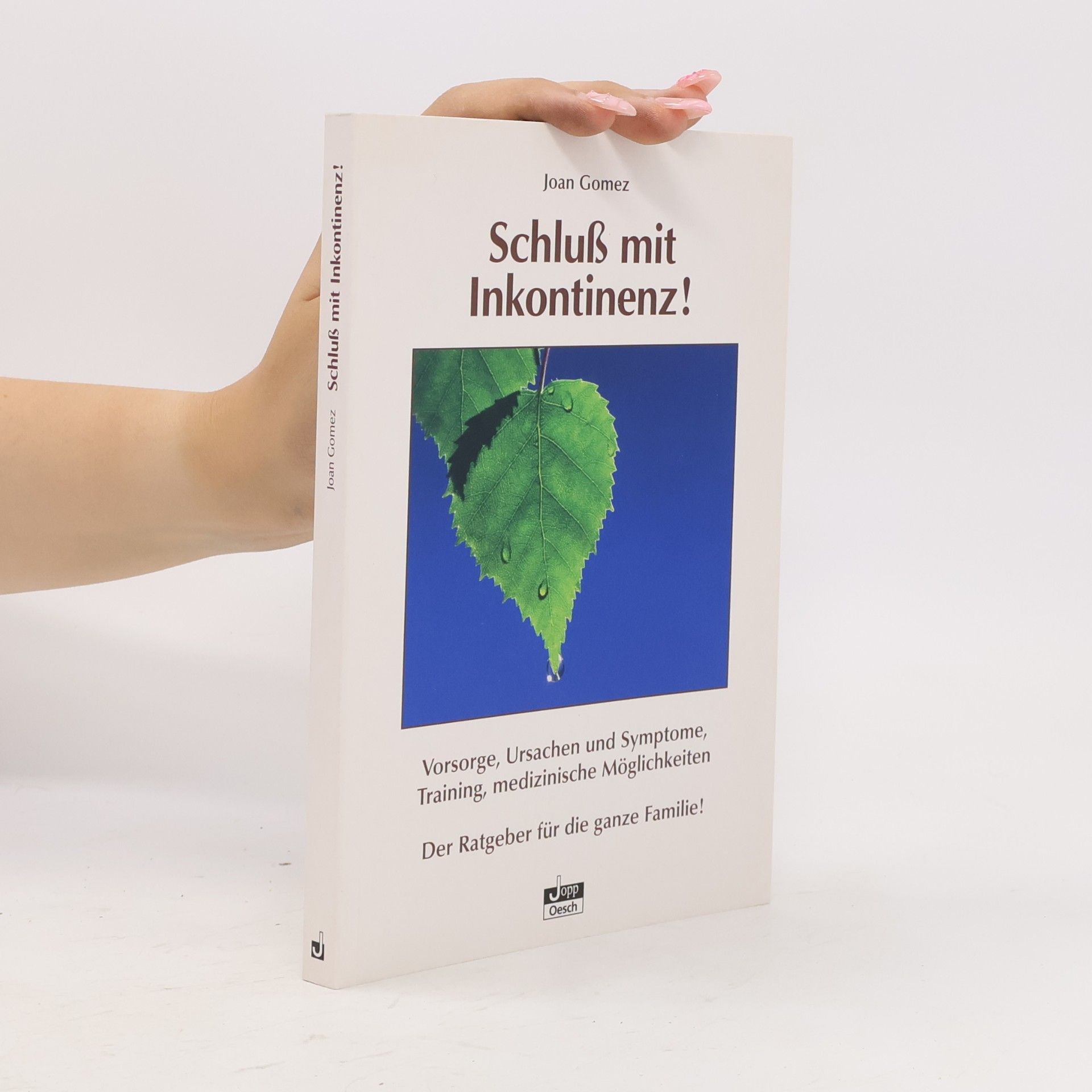 Joan Gomez Schluß mit Inkontinenz!