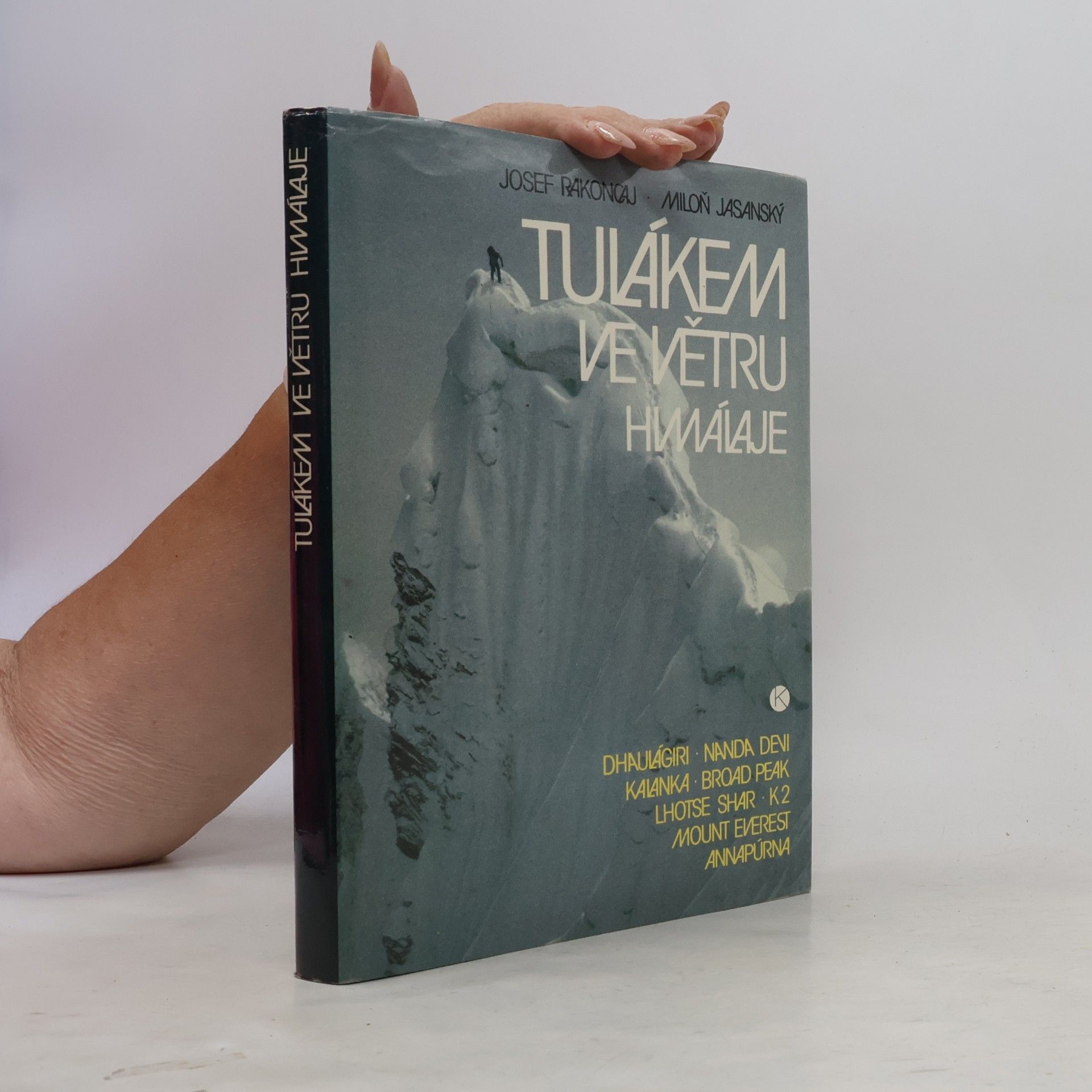 Miloň Jasanský Tulákem ve větru. Himaláje