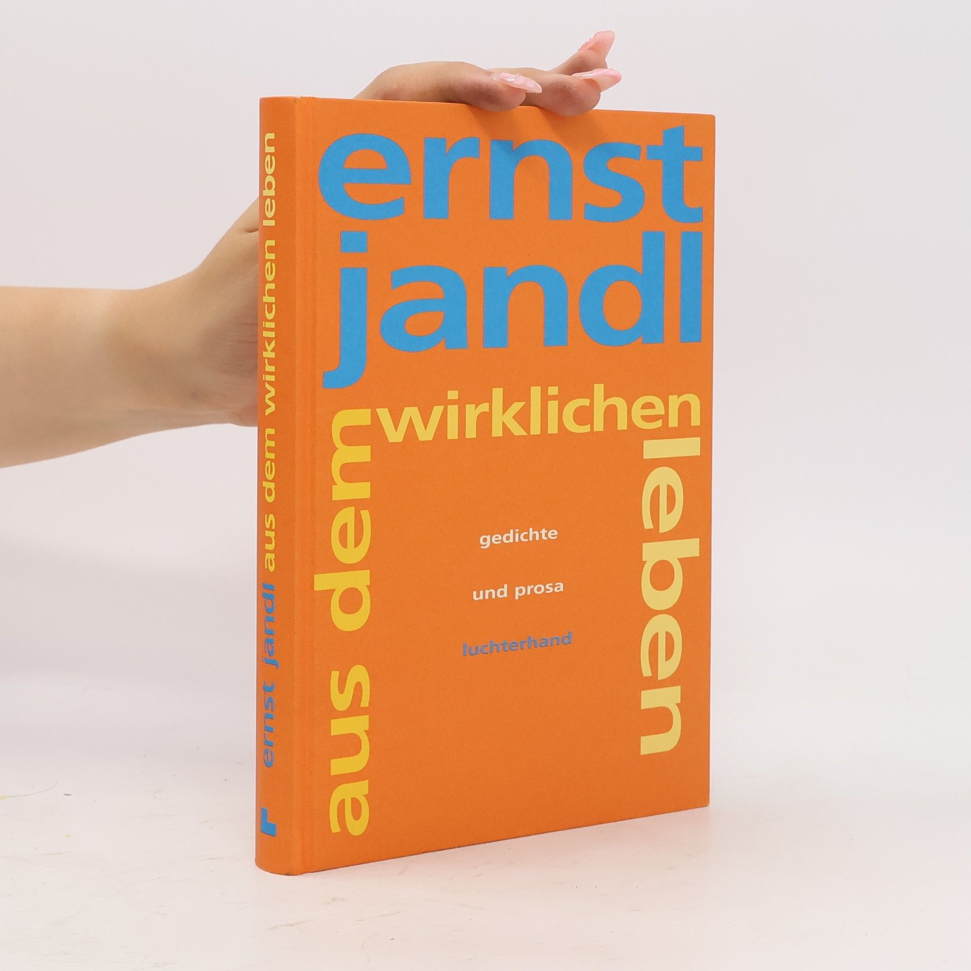 Ernst Jandl Aus dem wirklichen Leben