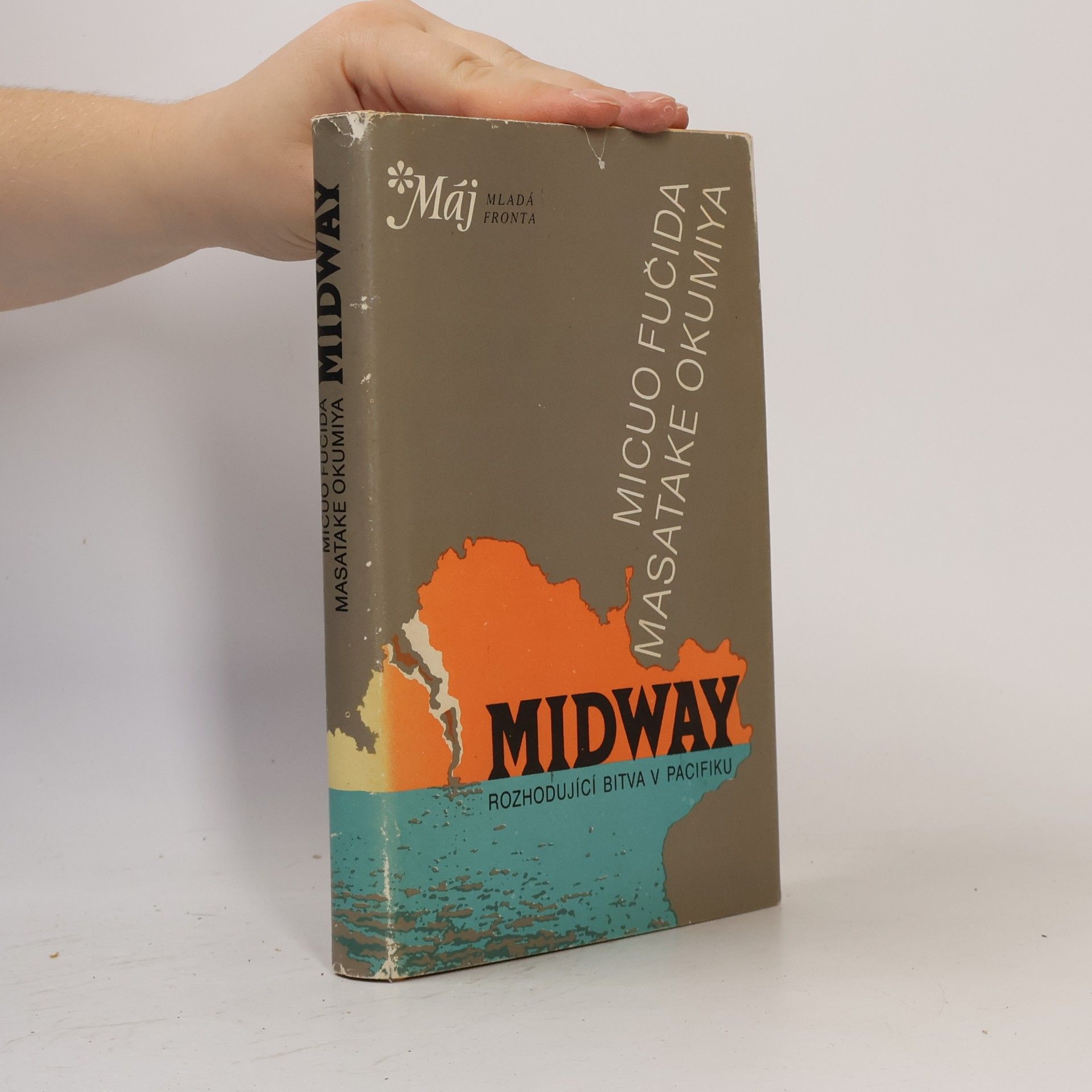 Micuo Fučida Midway: osudová bitva japonského válečného loďstva