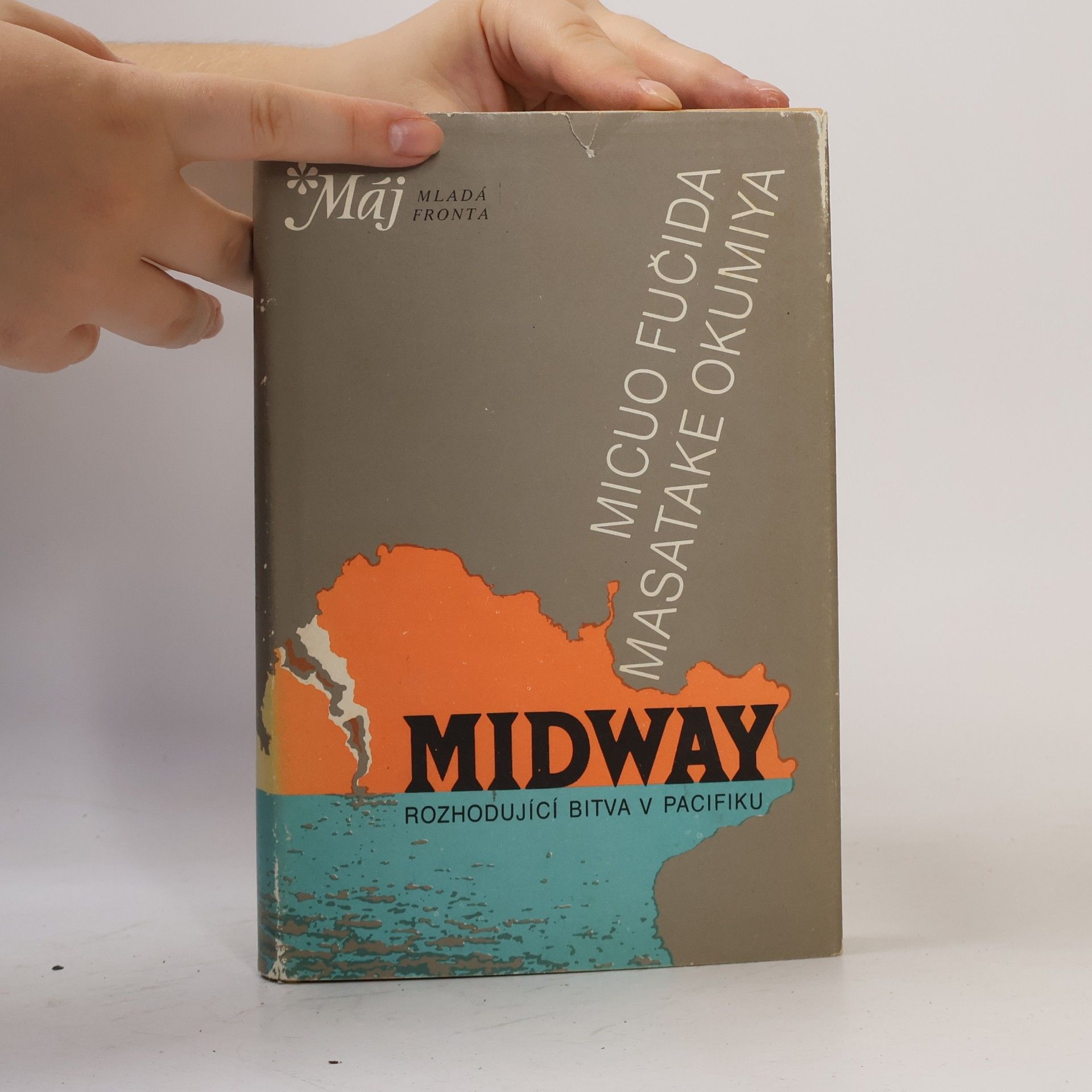 Micuo Fučida Midway: osudová bitva japonského válečného loďstva